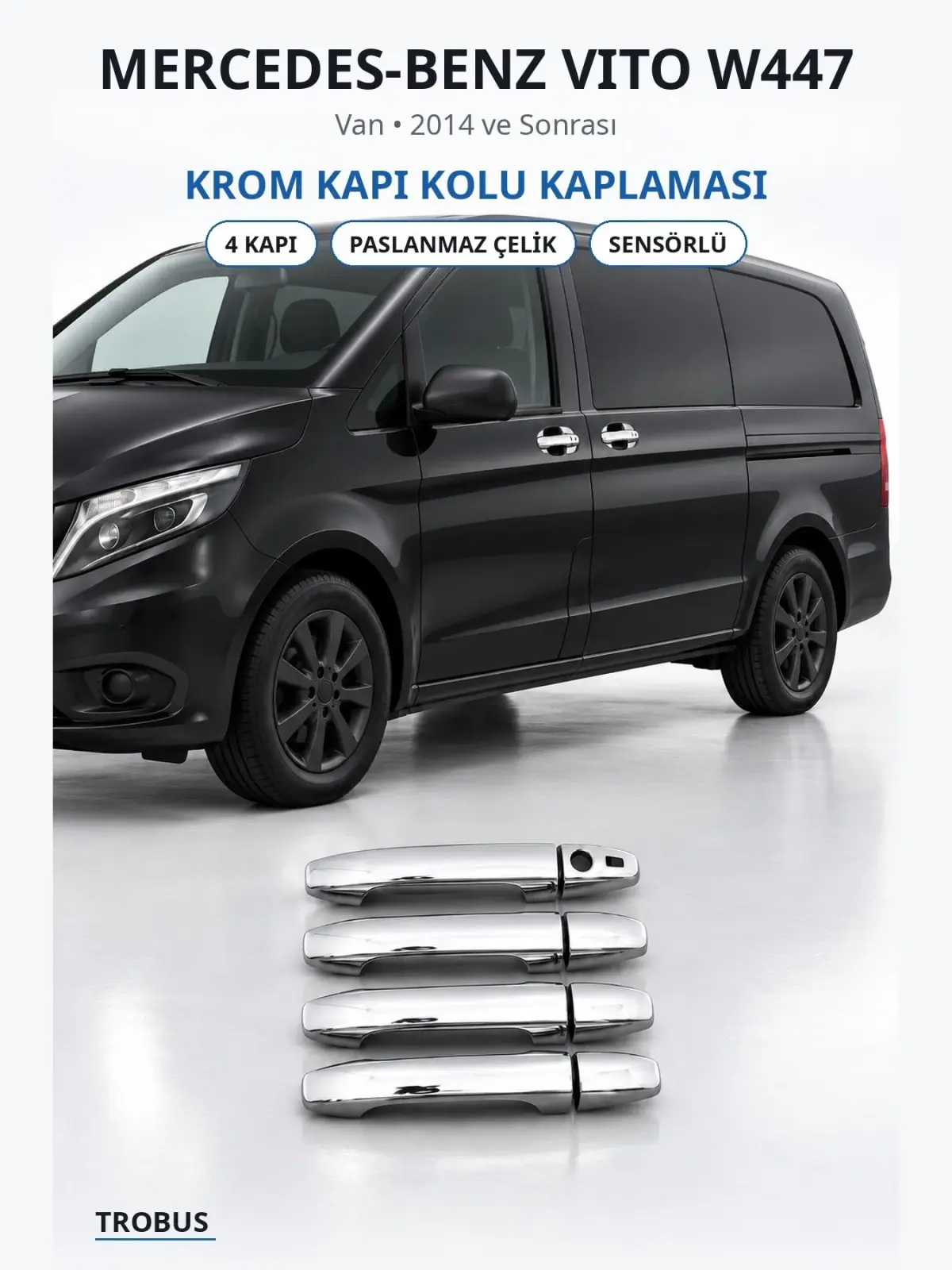 Mercedes-Benz Vito W447 krom kapı kolu kaplaması 1
