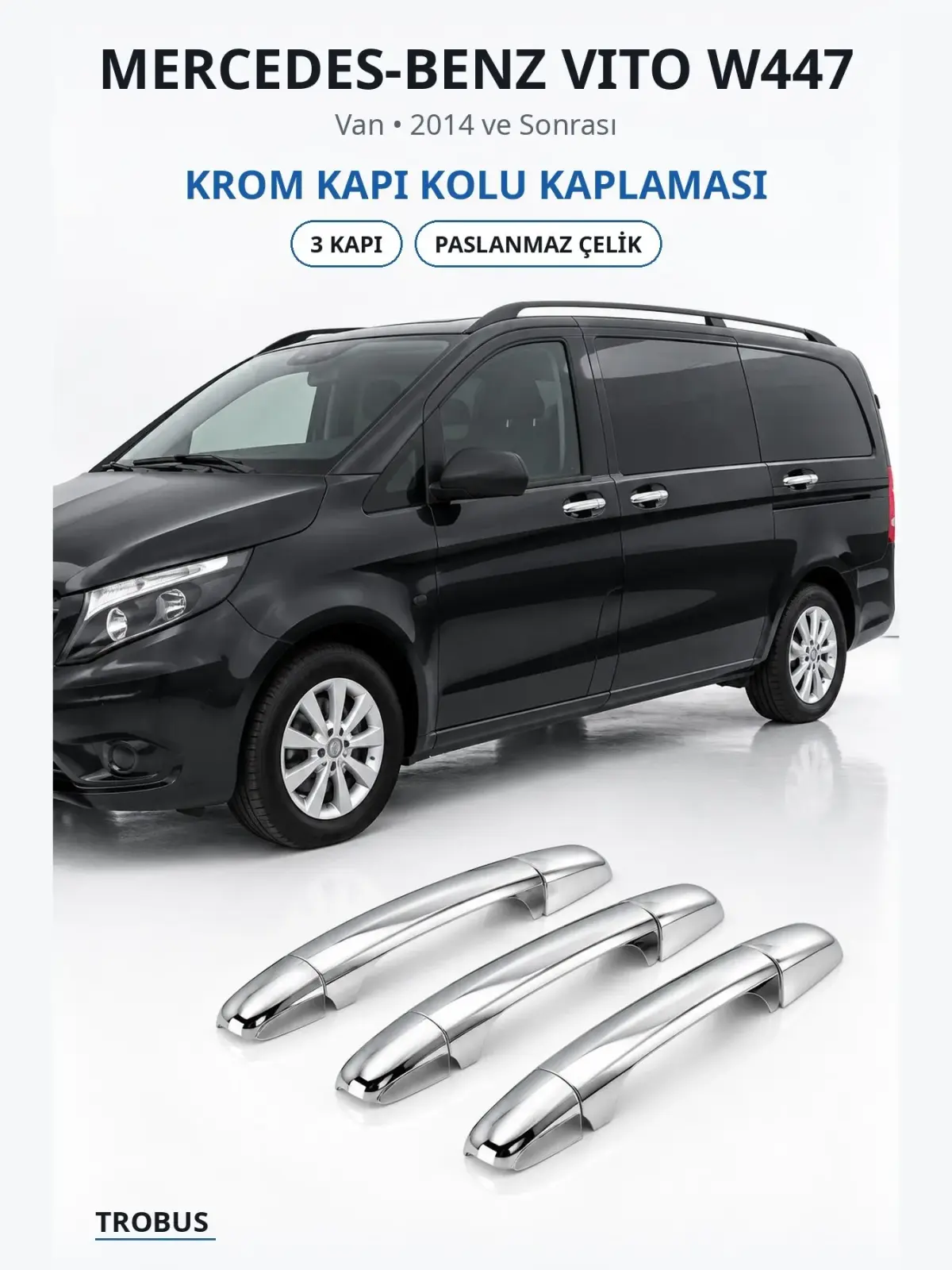 Mercedes-Benz Vito W447 krom kapı kolu kaplaması 1