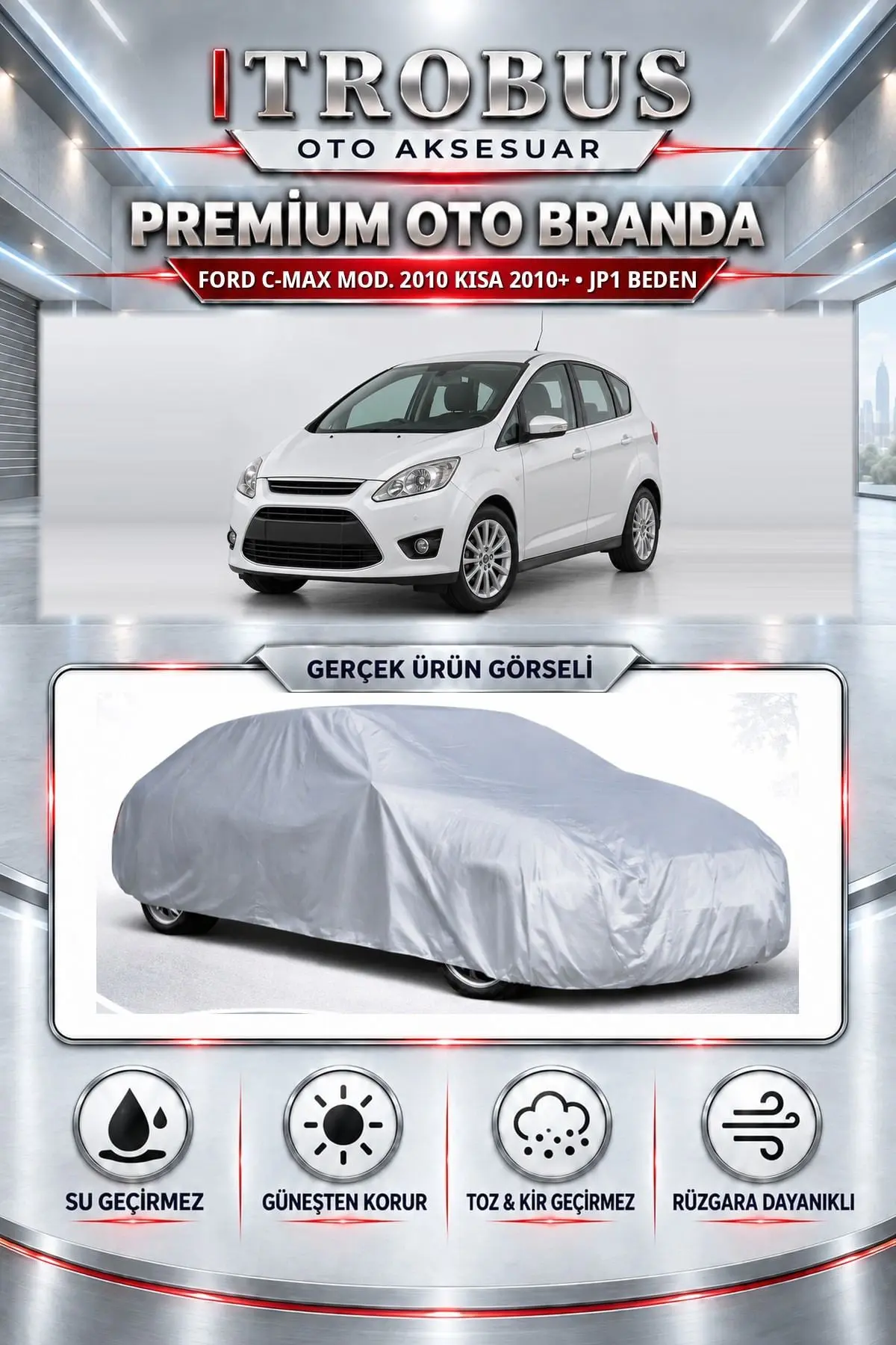 Ford C-max Mod. 2010 kısa 2010 ve Sonrası Uyumlu Premium Oto Branda – JP1 Beden
