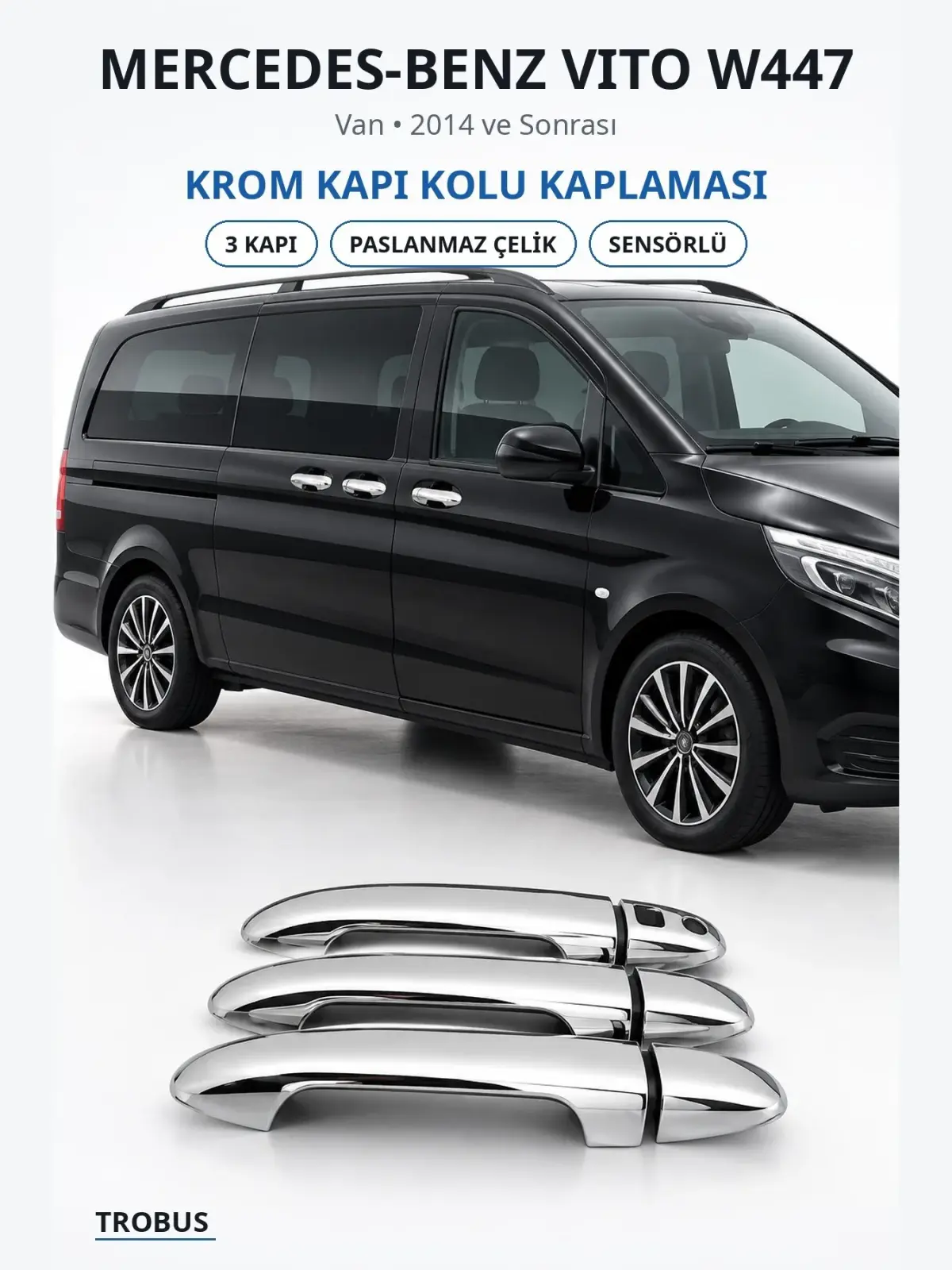 Mercedes-Benz Vito W447 krom kapı kolu kaplaması 1