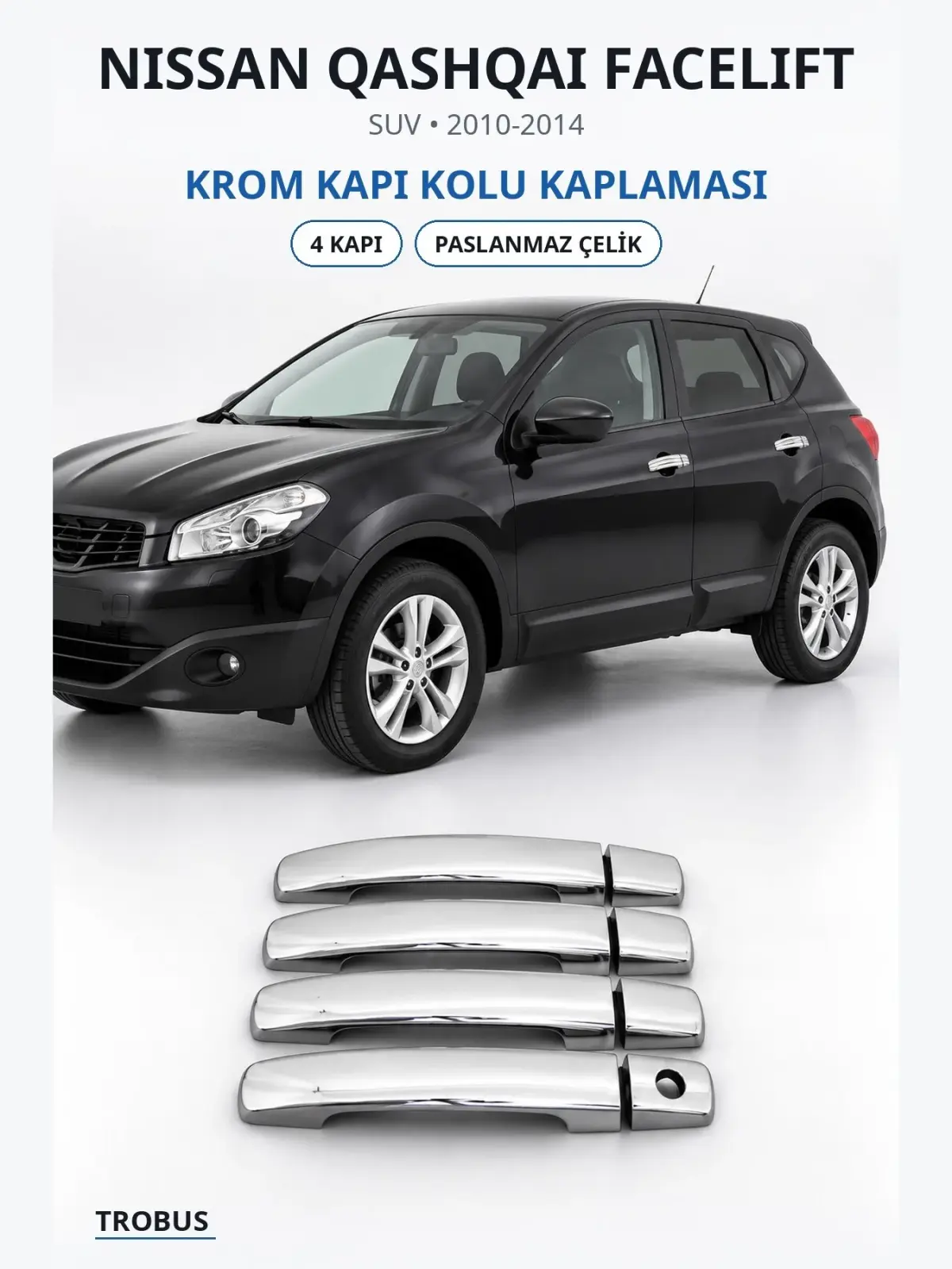 Nissan Qashqai Facelift krom kapı kolu kaplaması 1