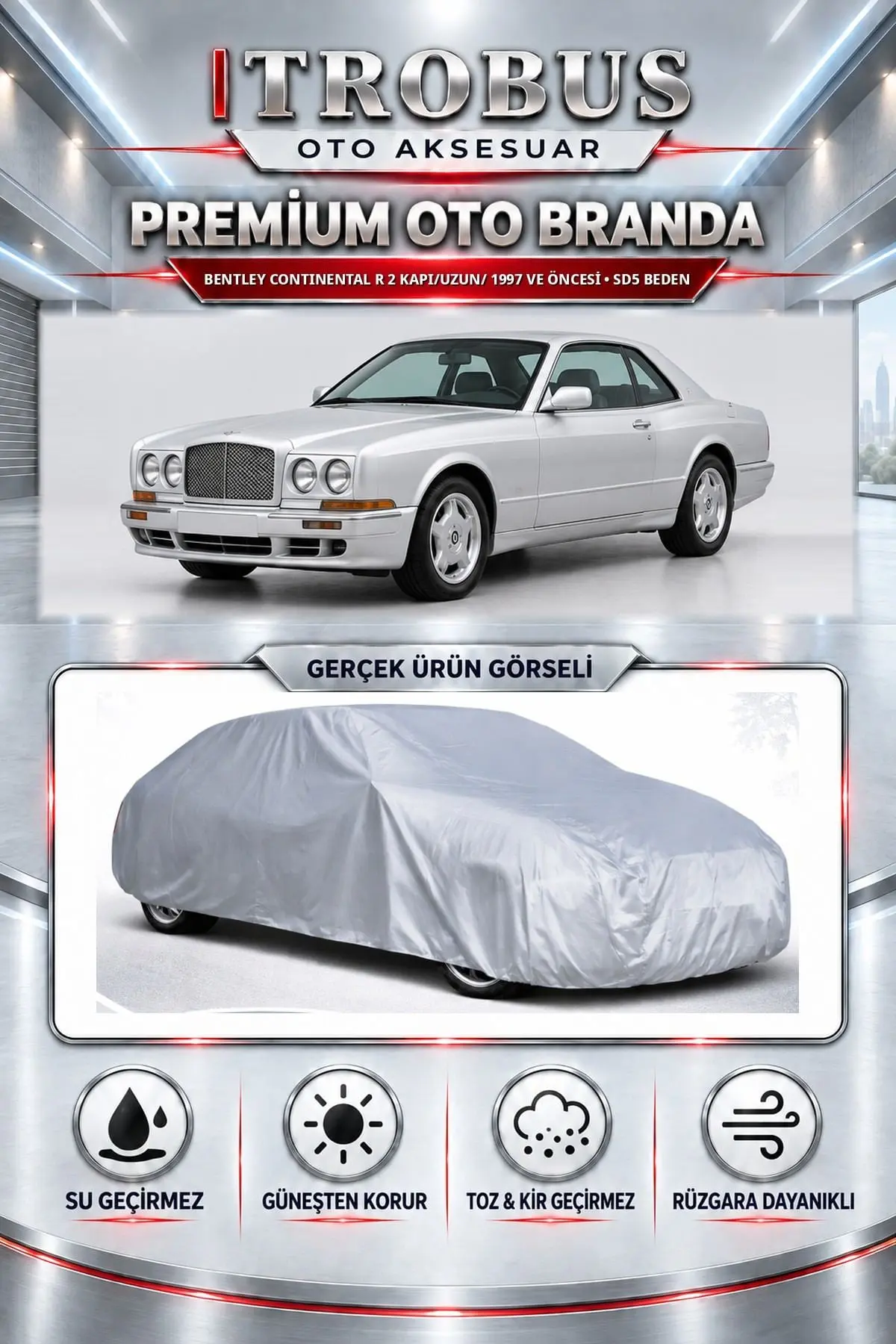Bentley Continental R 2 kapı/uzun/ 1997 ve Öncesi Uyumlu Premium Oto Branda – SD5 Beden