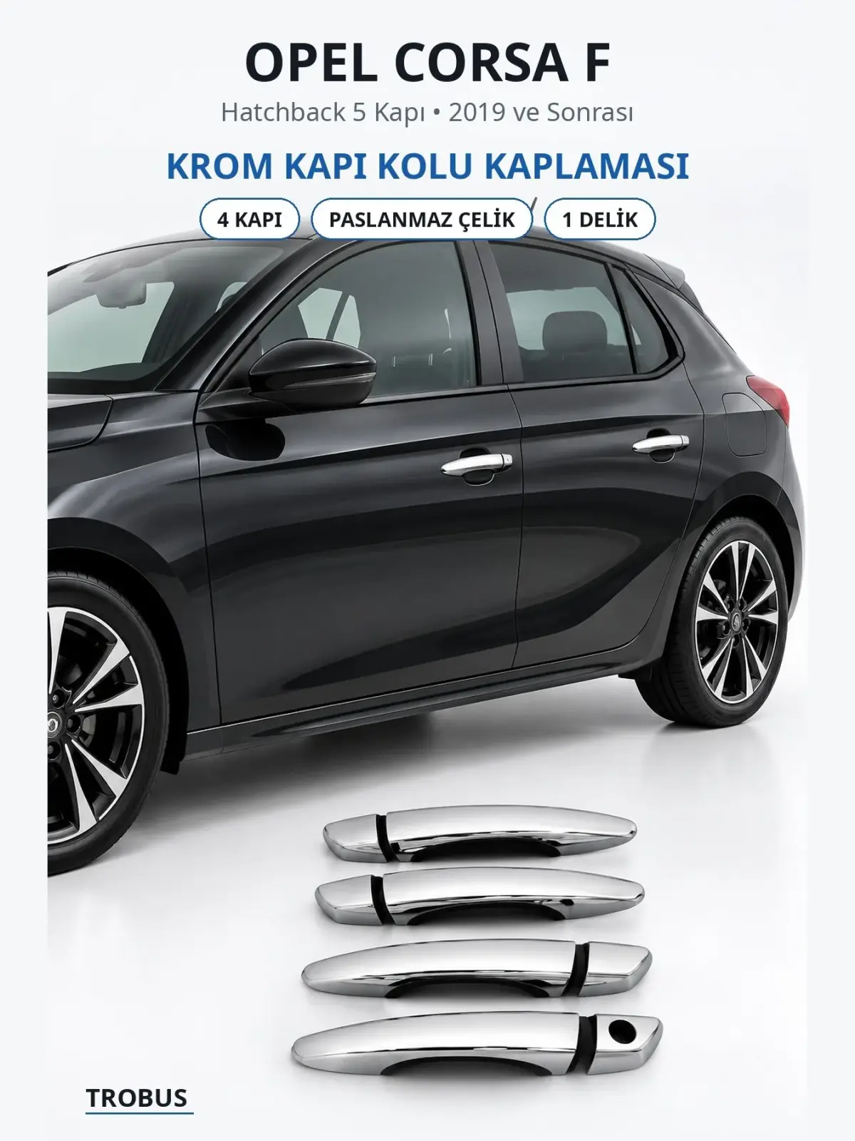 Opel Corsa F krom kapı kolu kaplaması 1