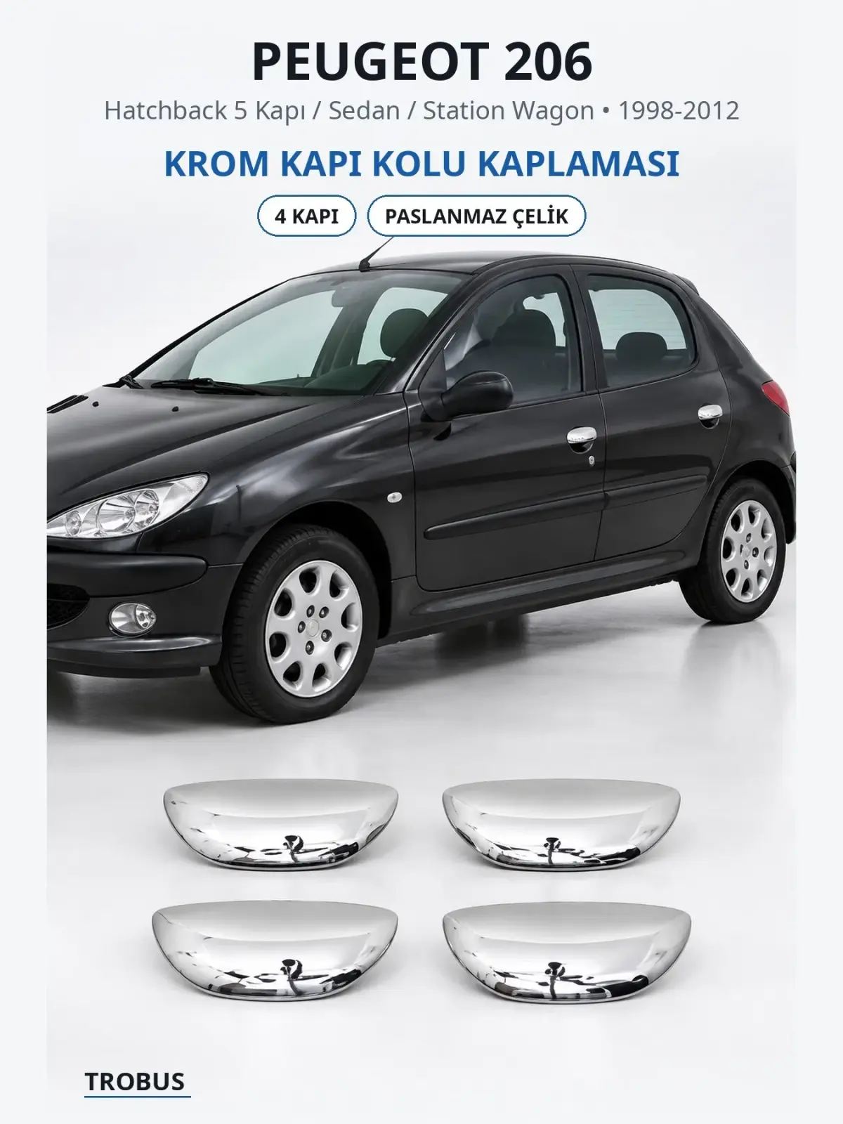Peugeot 206 krom kapı kolu kaplaması 1