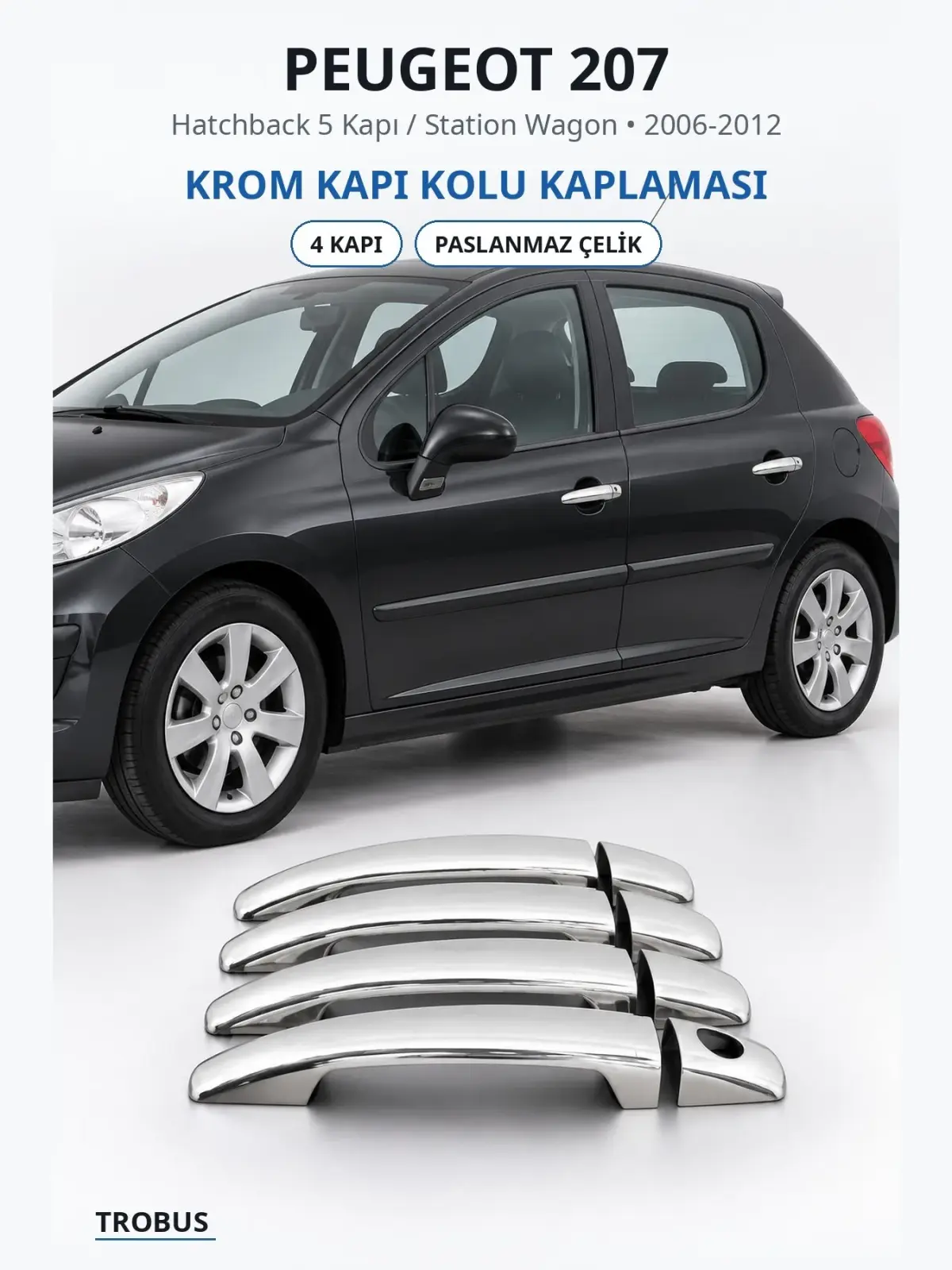 Peugeot 207 krom kapı kolu kaplaması 1