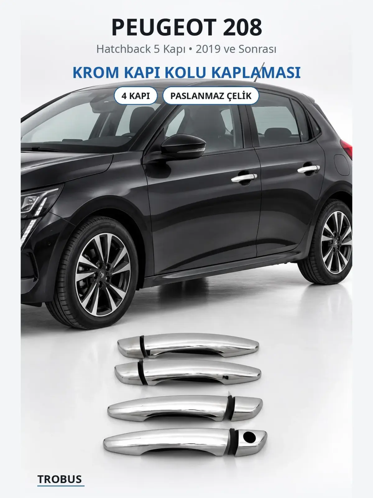 Peugeot 208 krom kapı kolu kaplaması 1