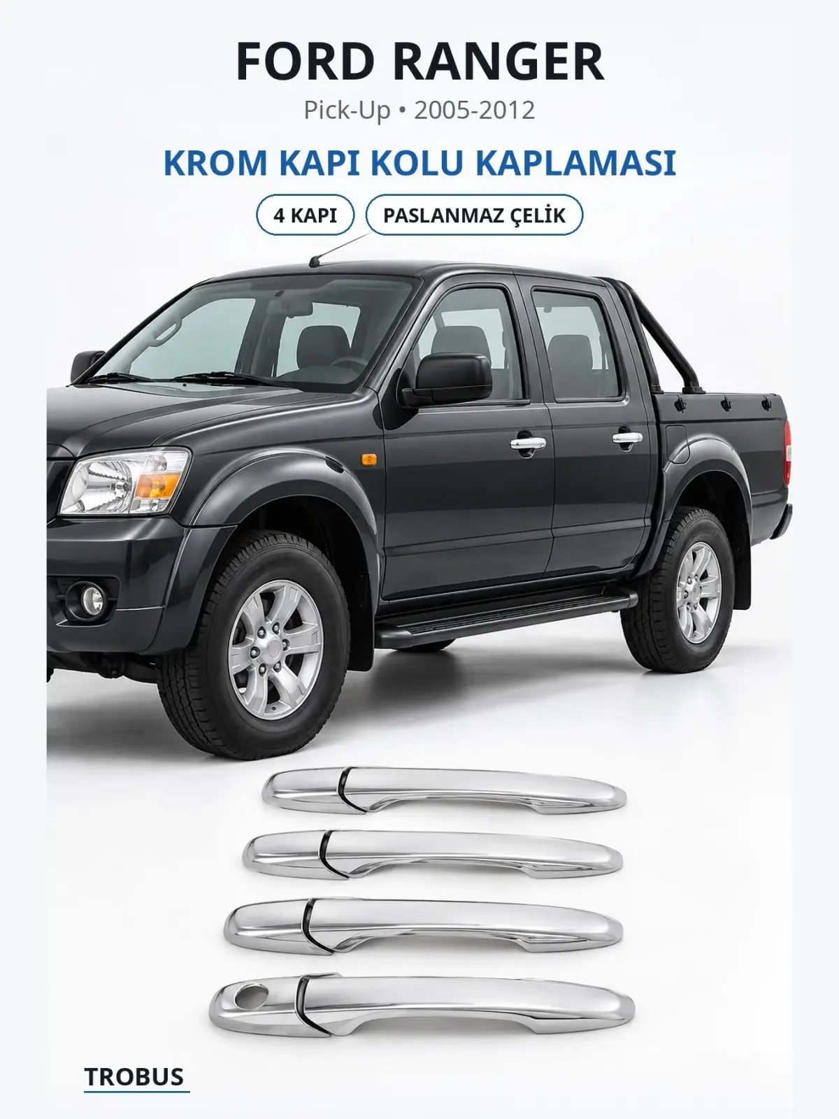 Ford Ranger krom kapı kolu kaplaması 1