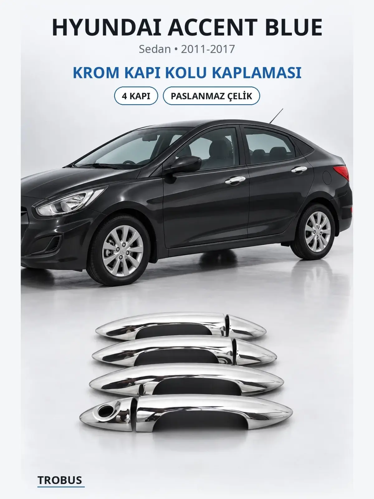 Hyundai Accent Blue krom kapı kolu kaplaması 1