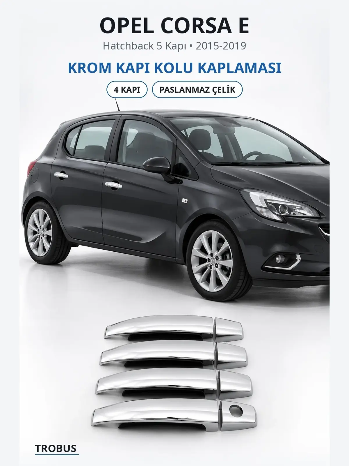 Opel Corsa E krom kapı kolu kaplaması 1