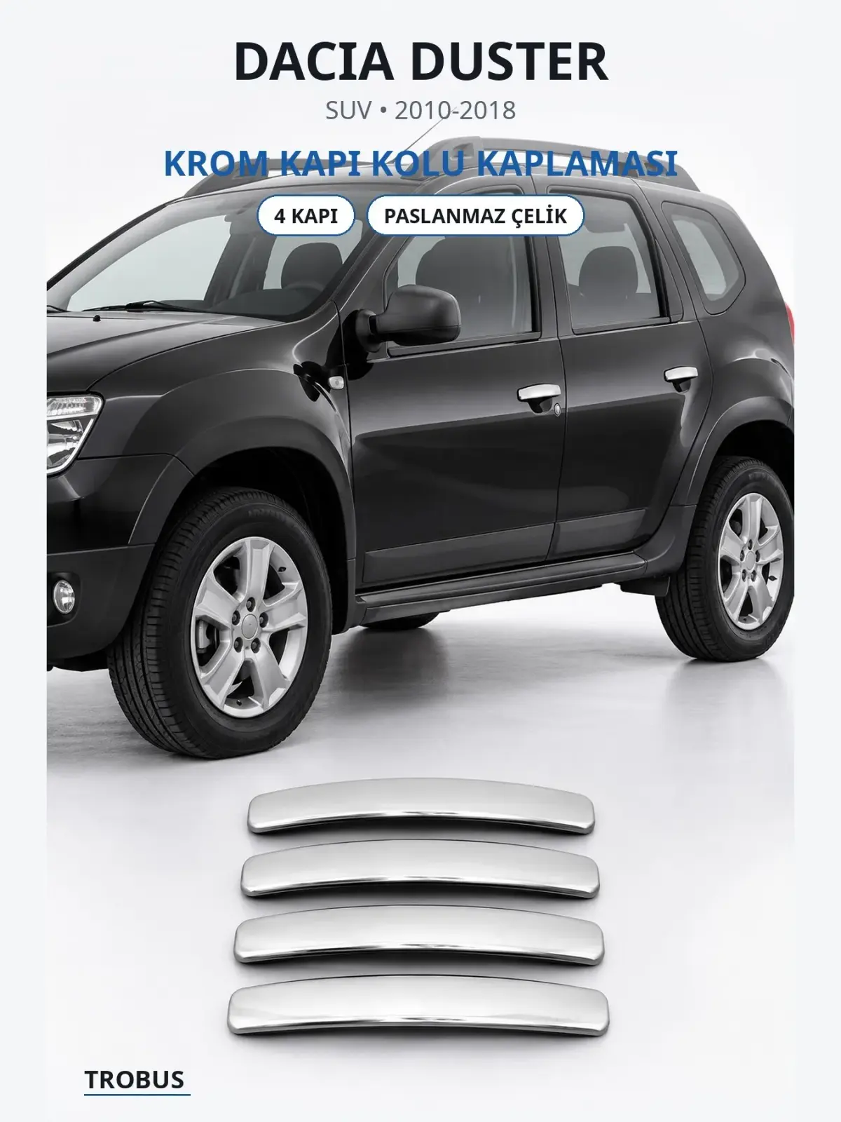 Dacia Duster krom kapı kolu kaplaması 1