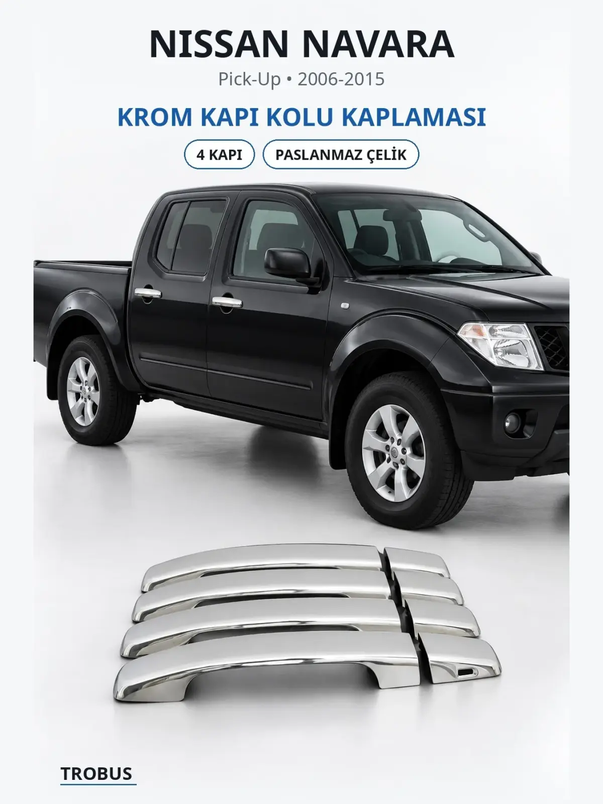 Nissan Navara krom kapı kolu kaplaması 1