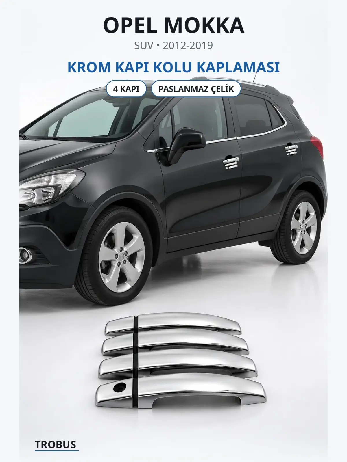 Opel Mokka krom kapı kolu kaplaması 1