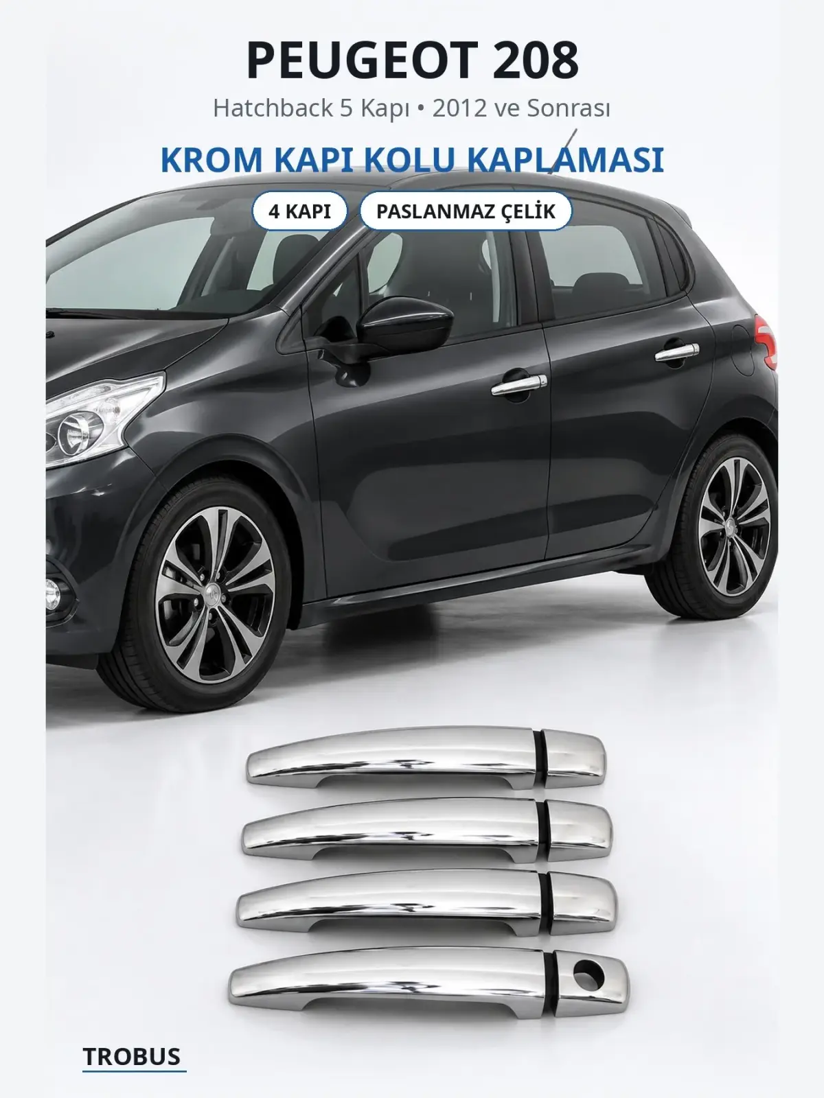 Peugeot 208 krom kapı kolu kaplaması 1