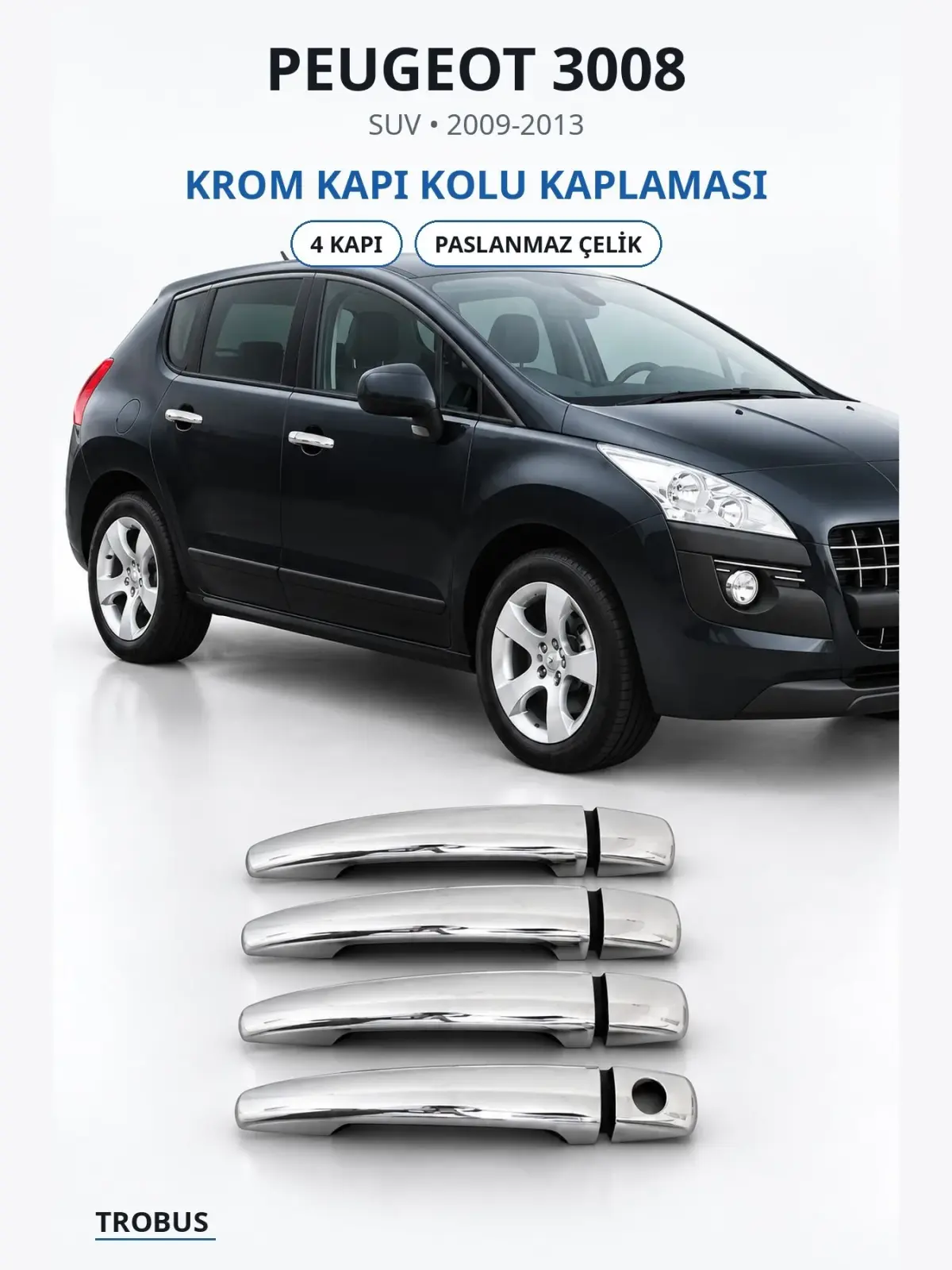 Peugeot 3008 krom kapı kolu kaplaması 1