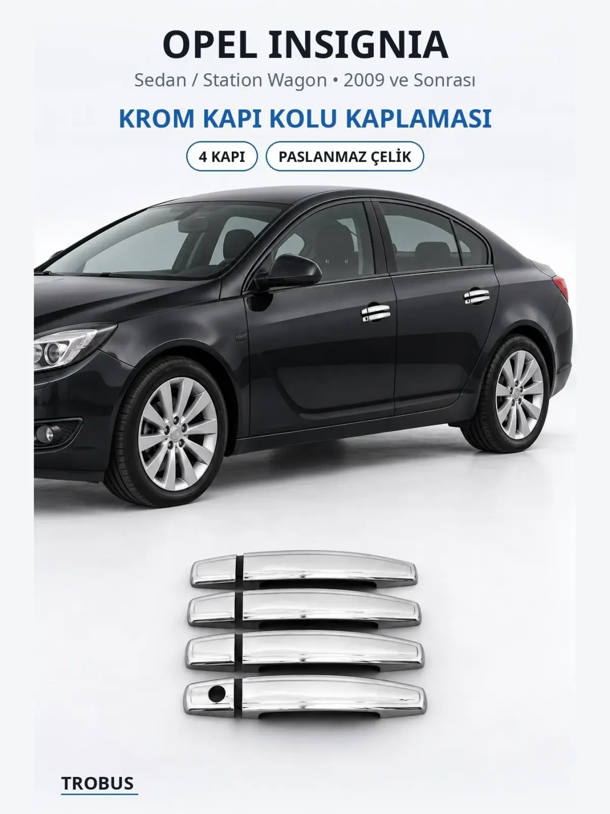 Opel Insignia krom kapı kolu kaplaması 1