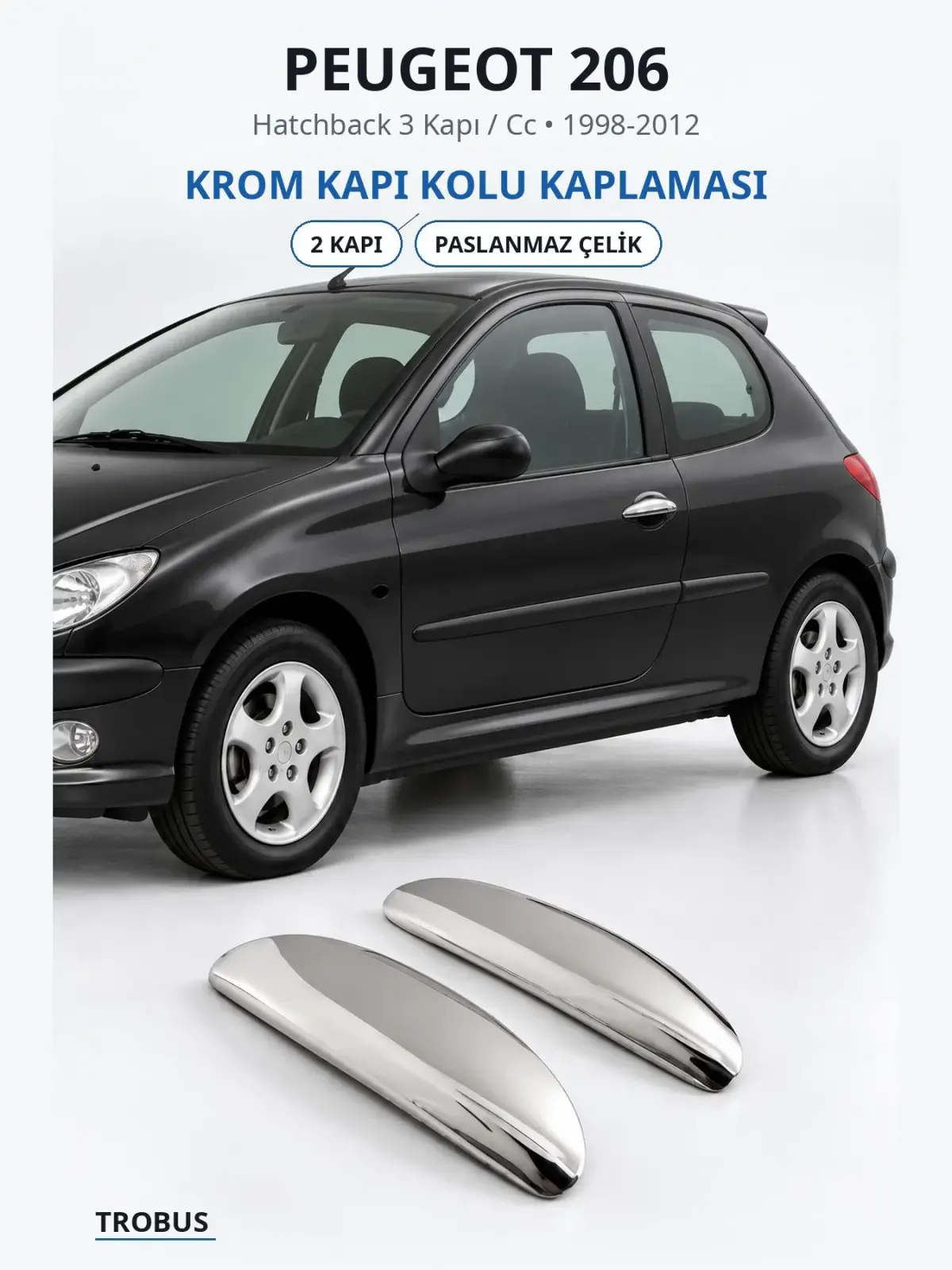 Peugeot 206 krom kapı kolu kaplaması 1