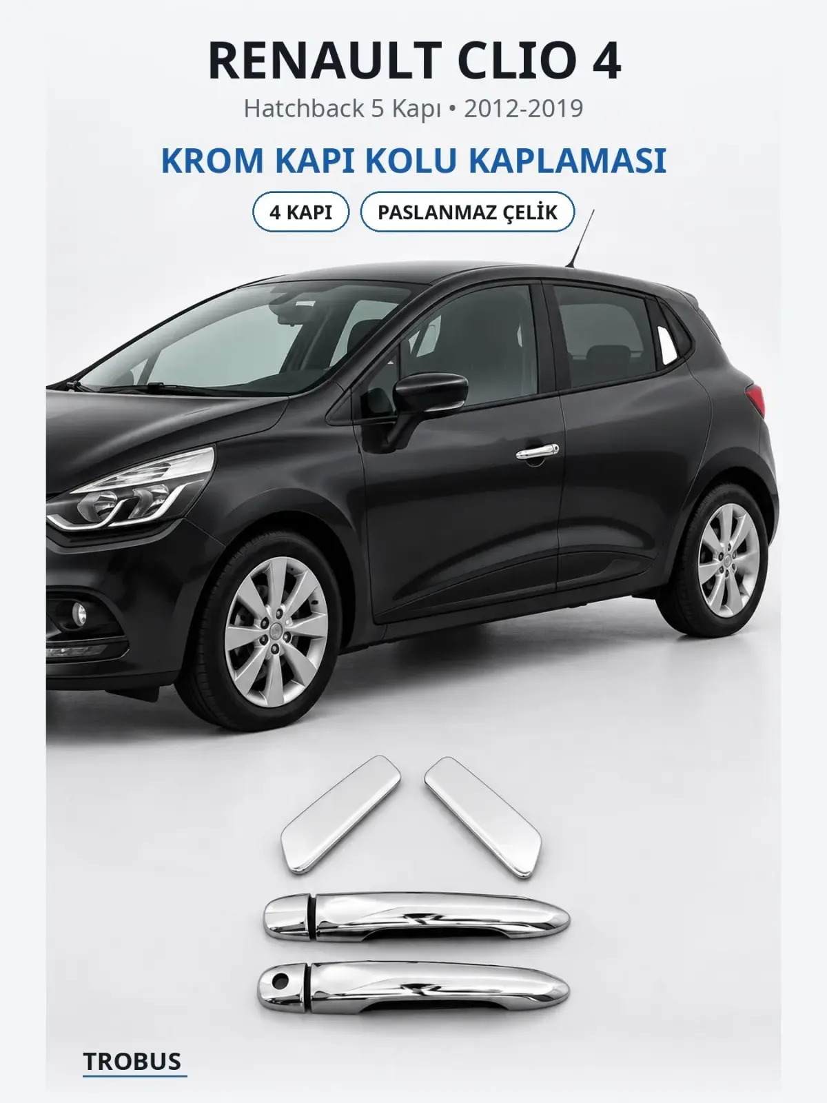 Renault Clio 4 krom kapı kolu kaplaması 1