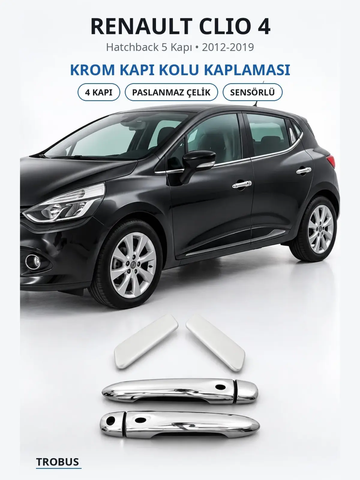 Renault Clio 4 krom kapı kolu kaplaması 1