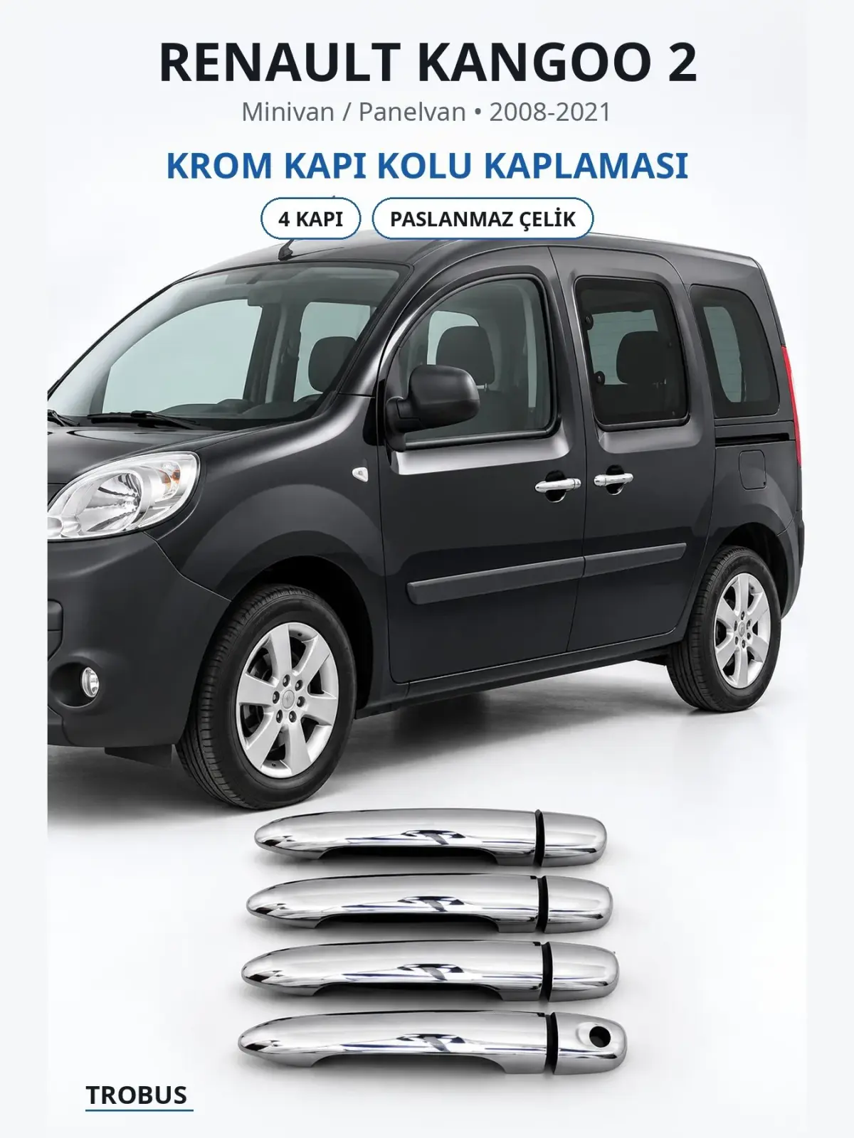 Renault Kangoo 2 krom kapı kolu kaplaması 1