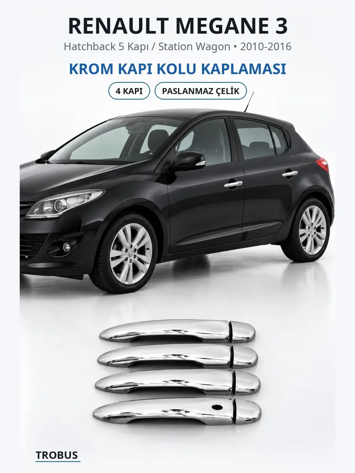 Renault Megane 3 krom kapı kolu kaplaması 1
