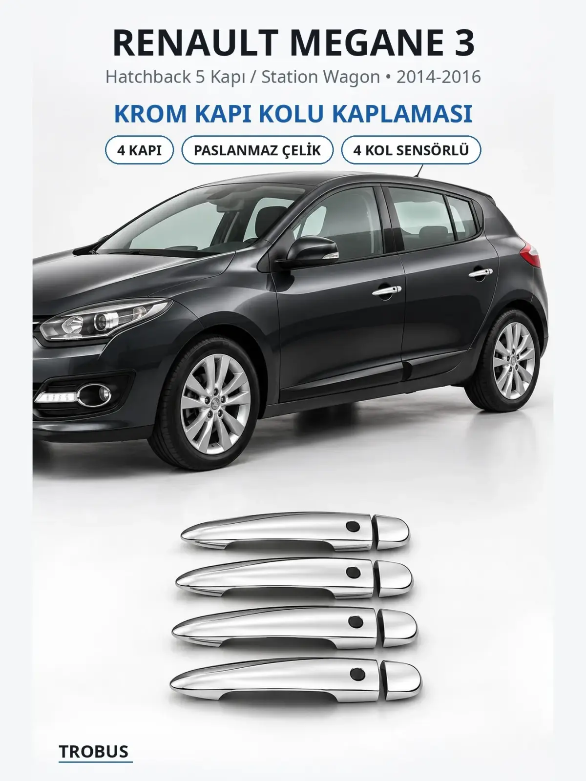 Renault Megane 3 krom kapı kolu kaplaması 1