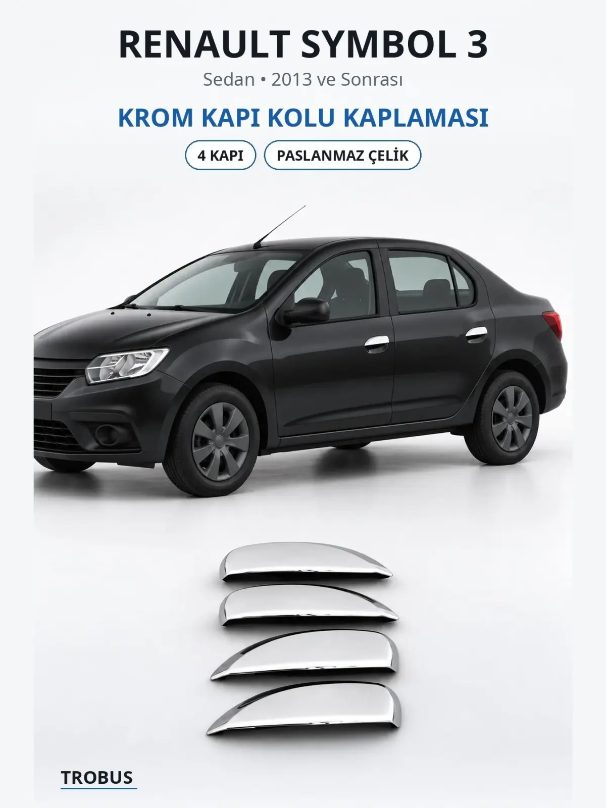 Renault Symbol 3 krom kapı kolu kaplaması 1