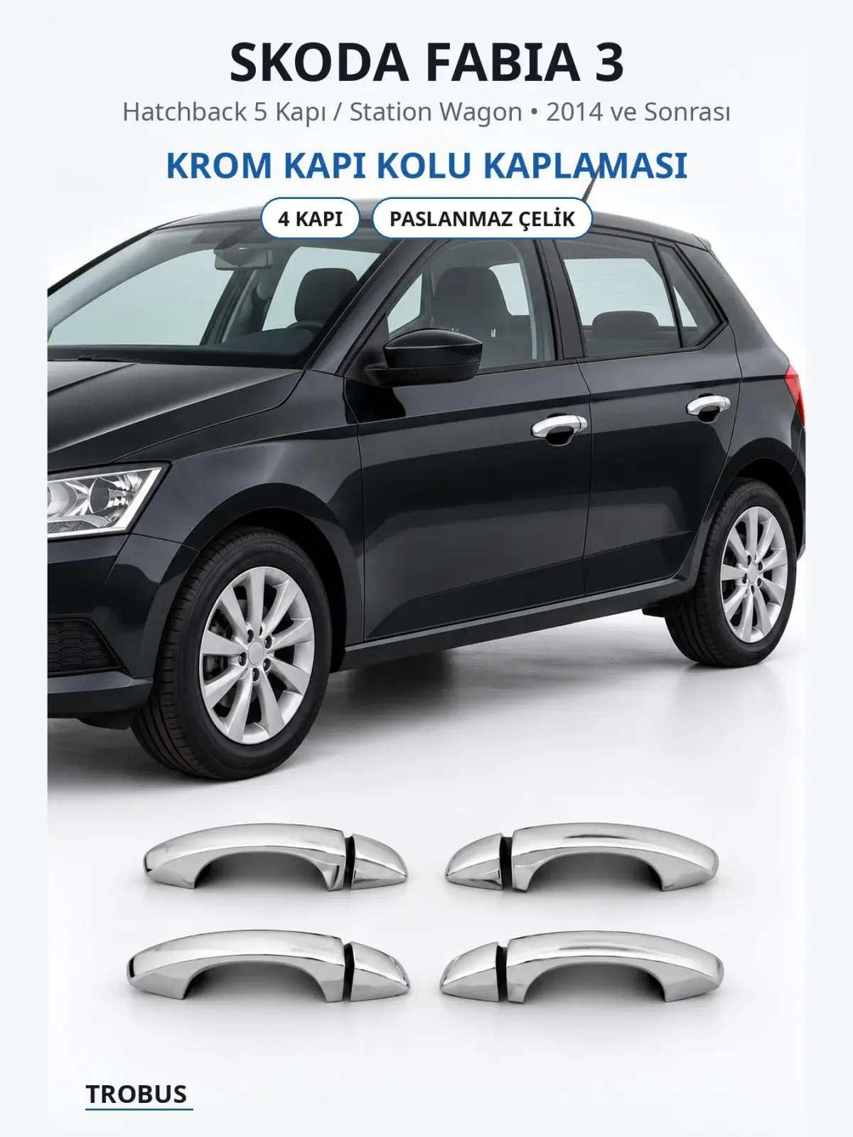 Skoda Fabia 3 krom kapı kolu kaplaması 1