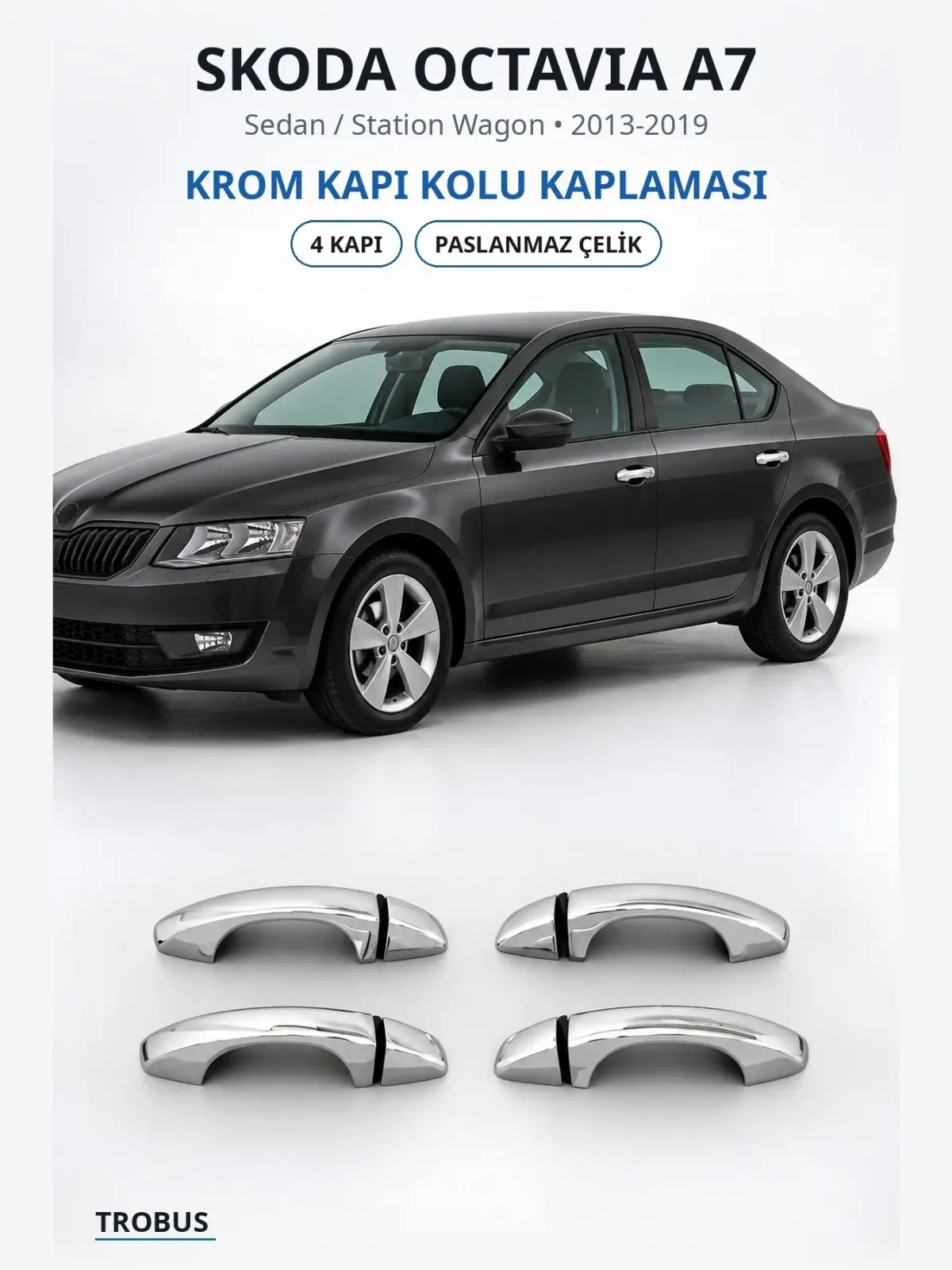 Skoda Octavia A7 krom kapı kolu kaplaması 1