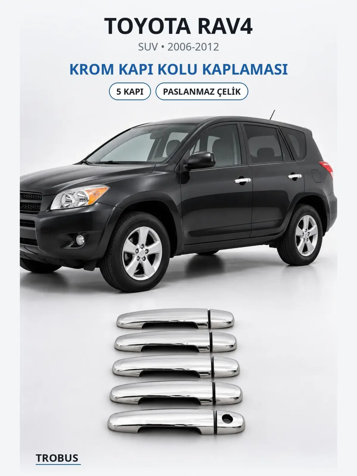 Toyota RAV4 krom kapı kolu kaplaması 1