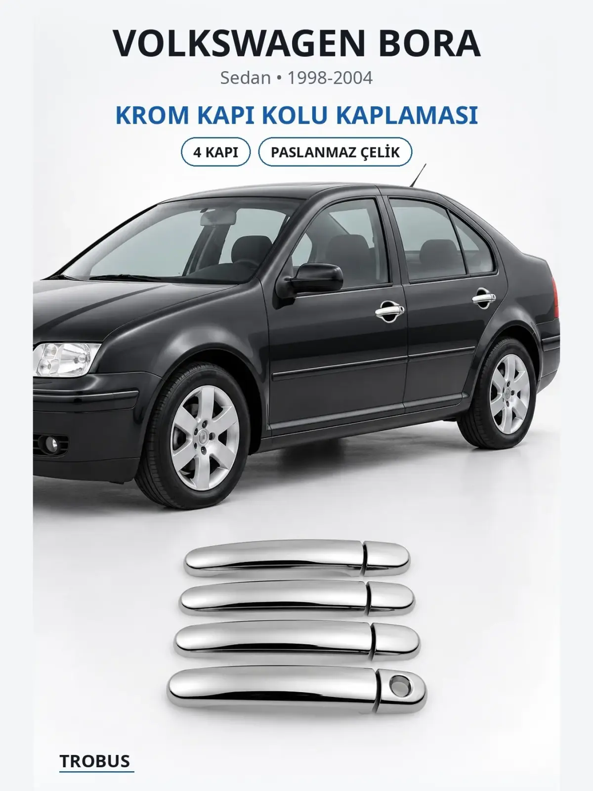 Volkswagen Bora krom kapı kolu kaplaması 1