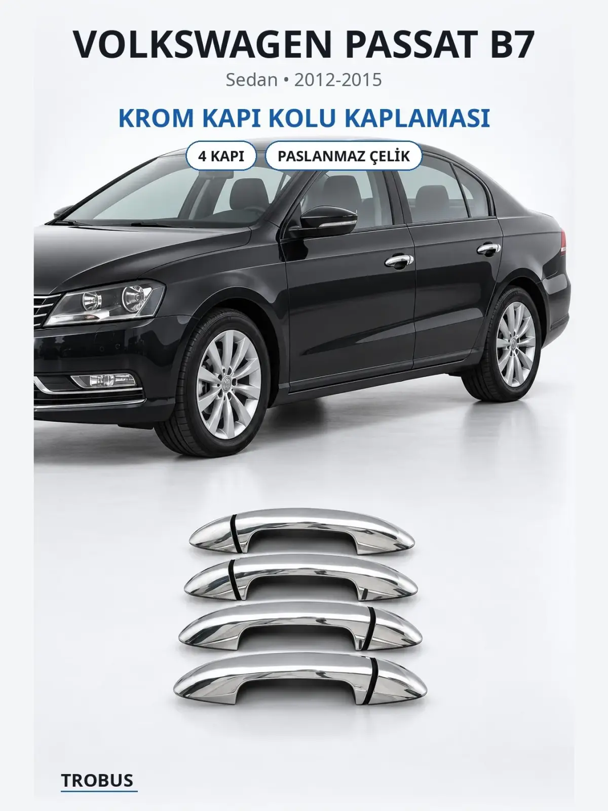 Volkswagen Passat B7 krom kapı kolu kaplaması 1