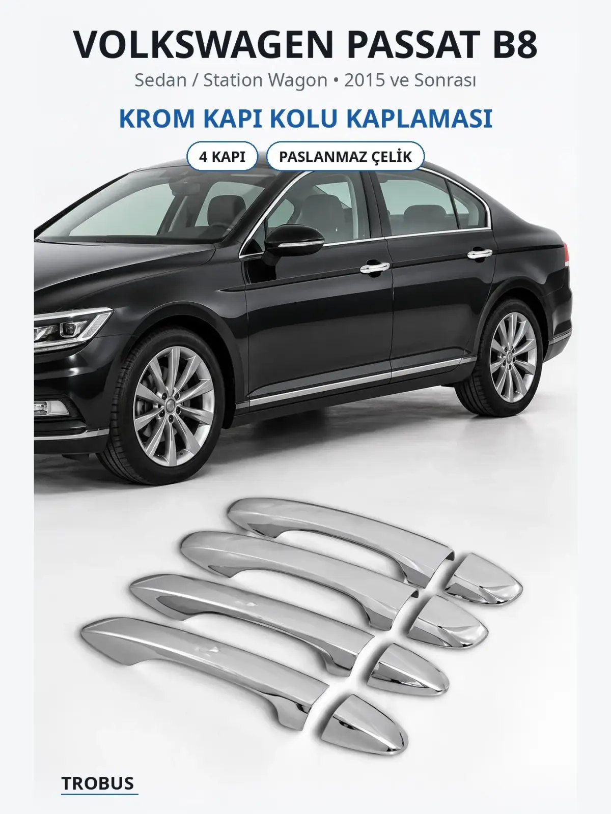Volkswagen Passat B8 krom kapı kolu kaplaması 1