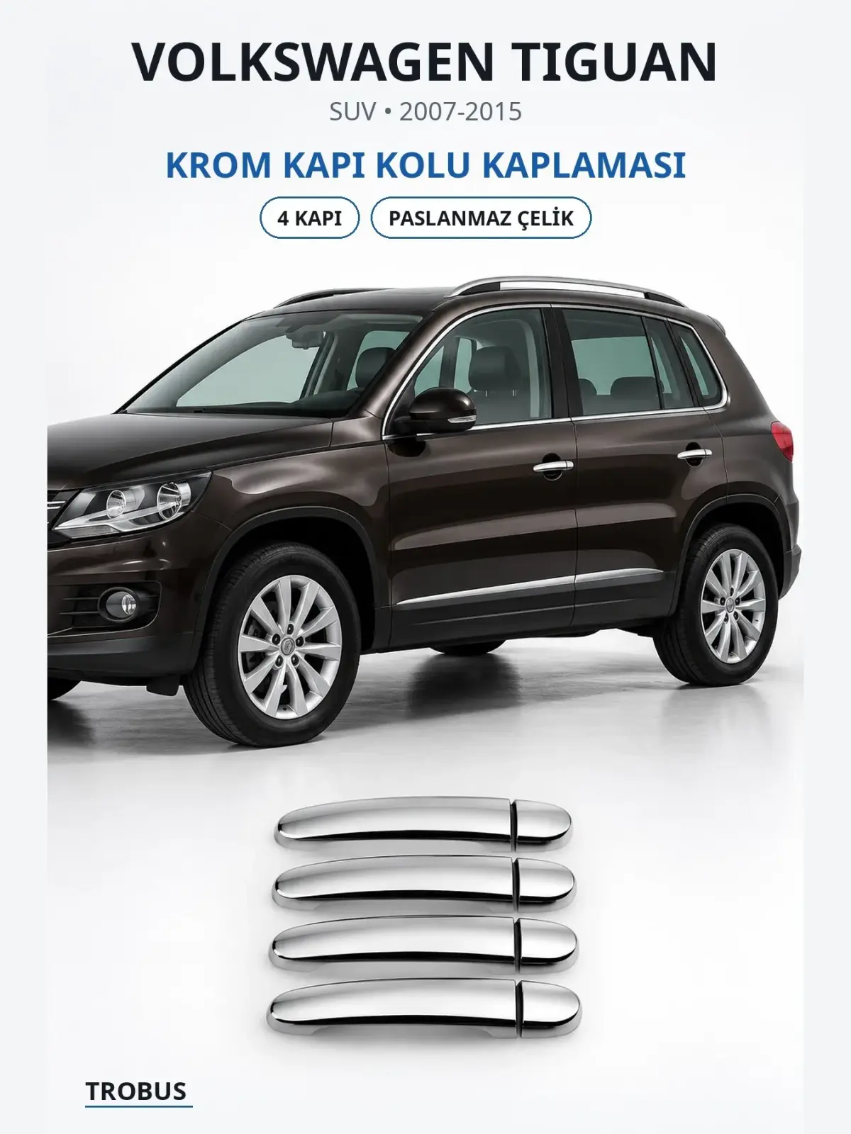 Volkswagen Tiguan krom kapı kolu kaplaması 1