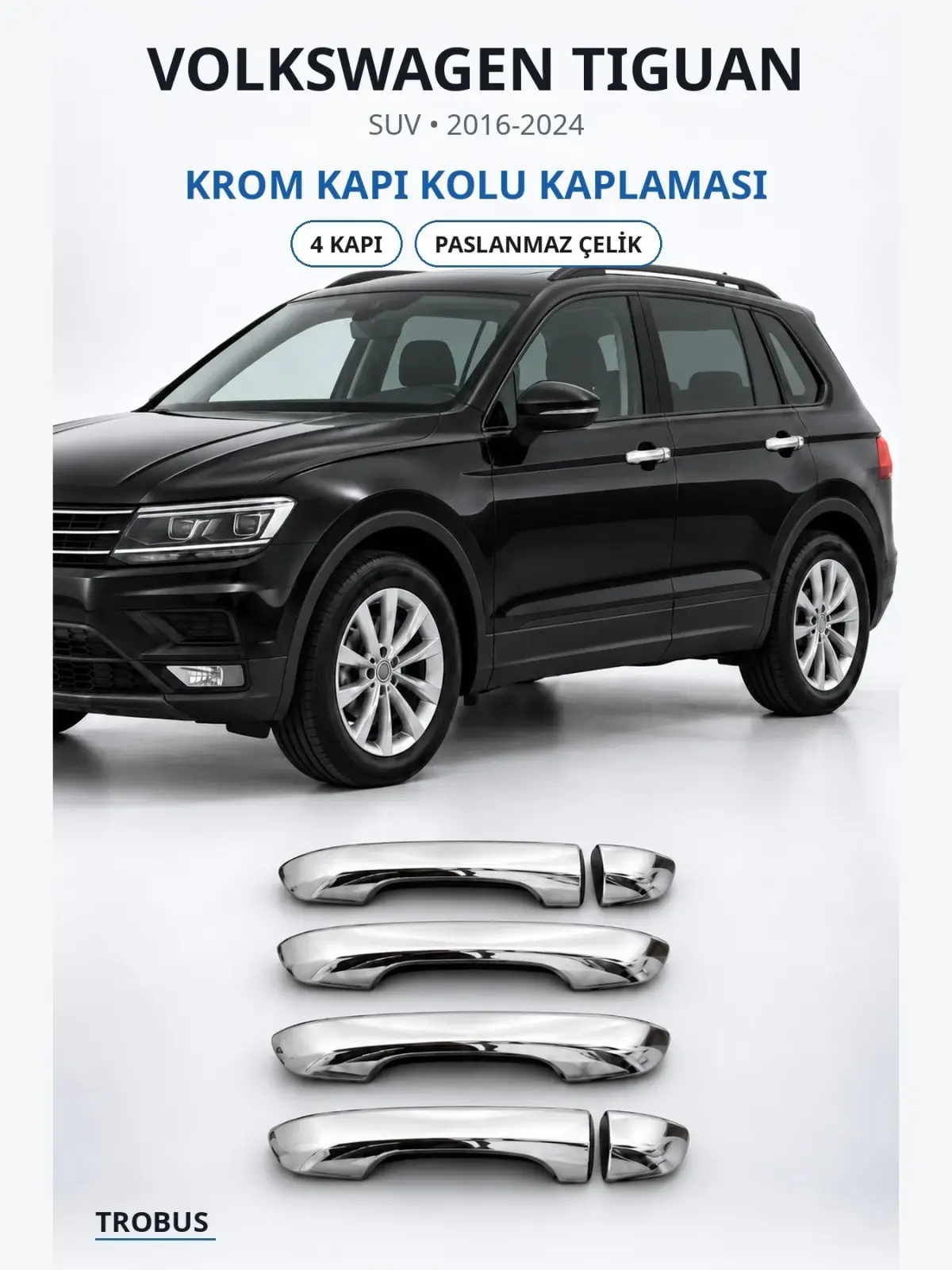 Volkswagen Tiguan krom kapı kolu kaplaması 1