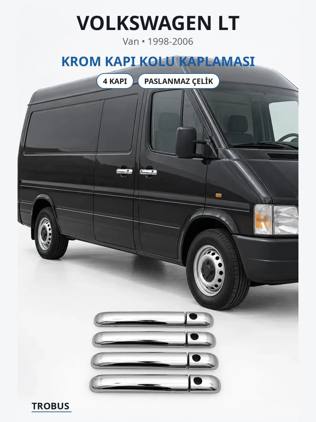 Volkswagen LT krom kapı kolu kaplaması 1