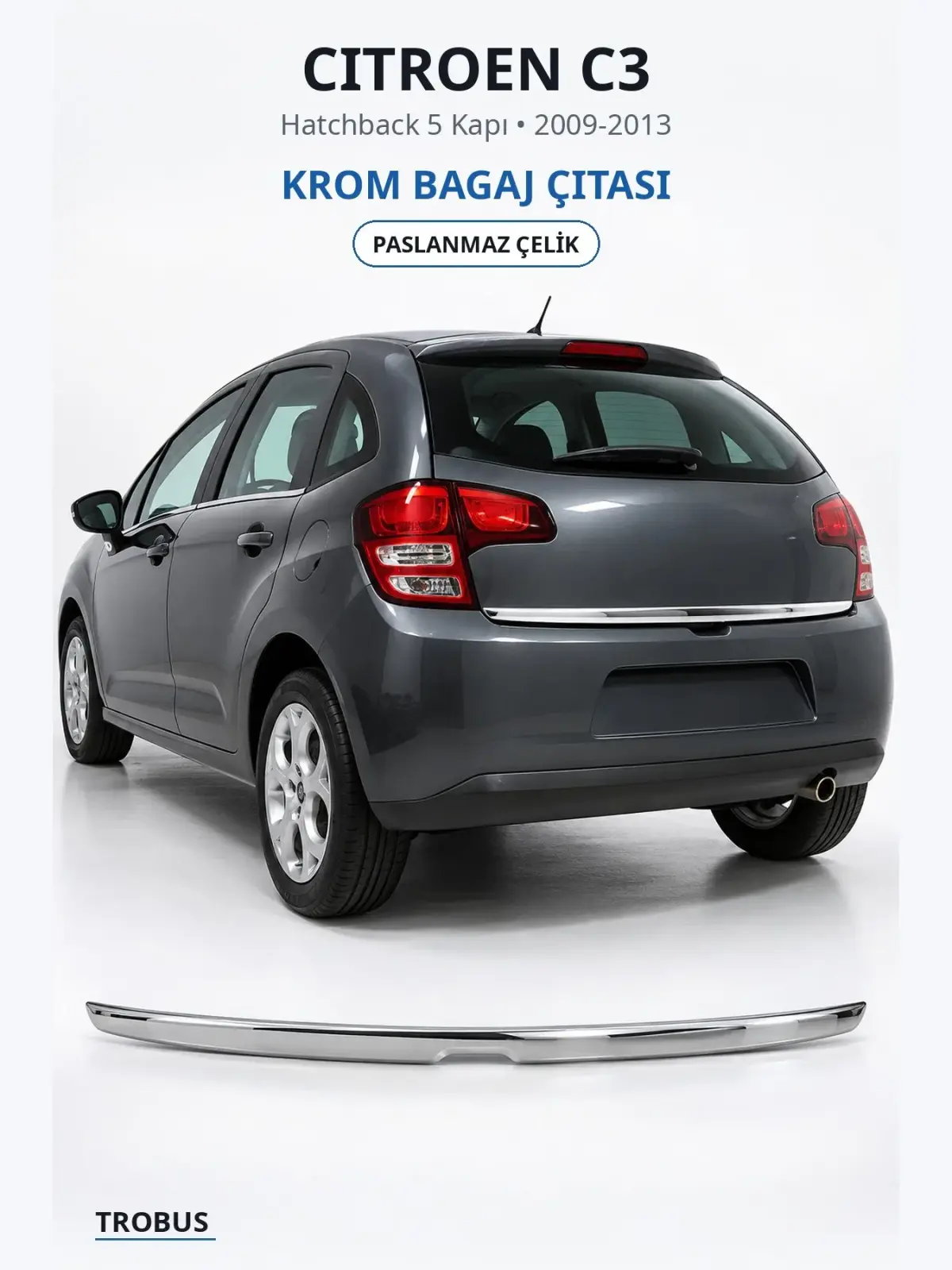 Citroen C3 krom bagaj çıtası 1