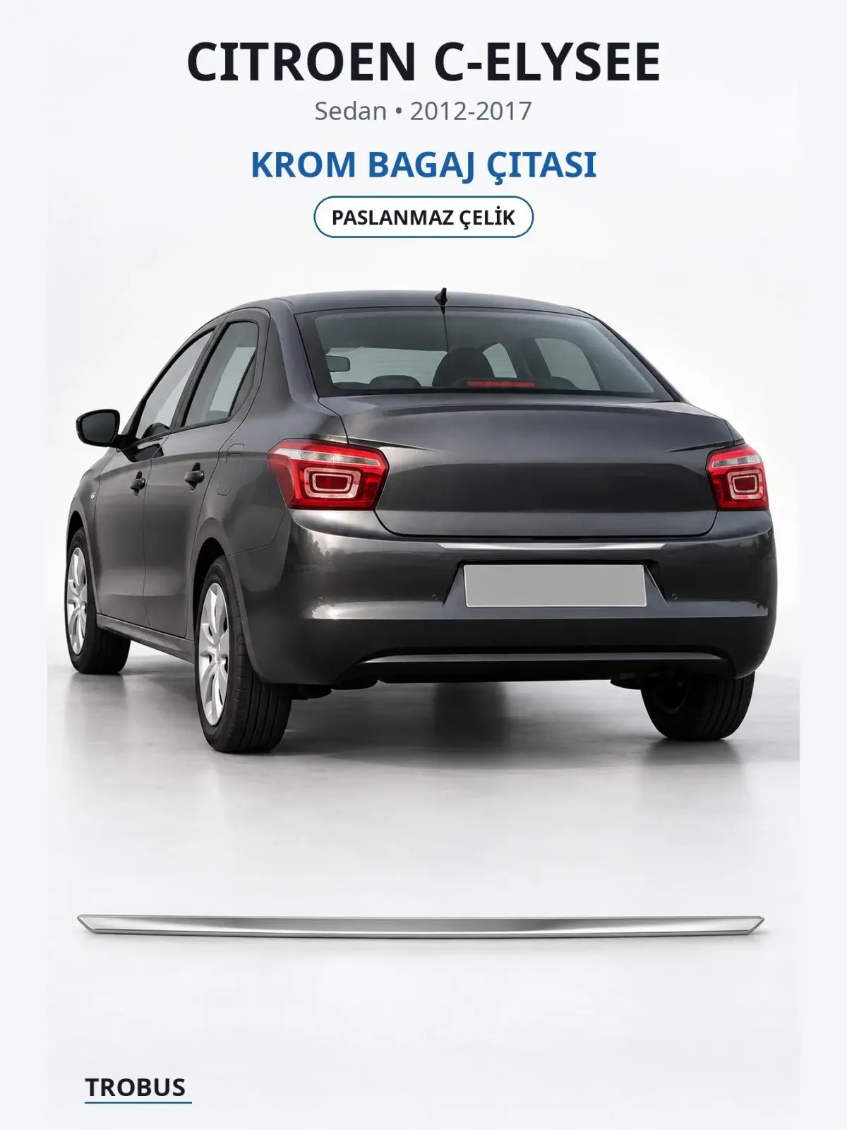 Citroen C-Elysee krom bagaj çıtası 1