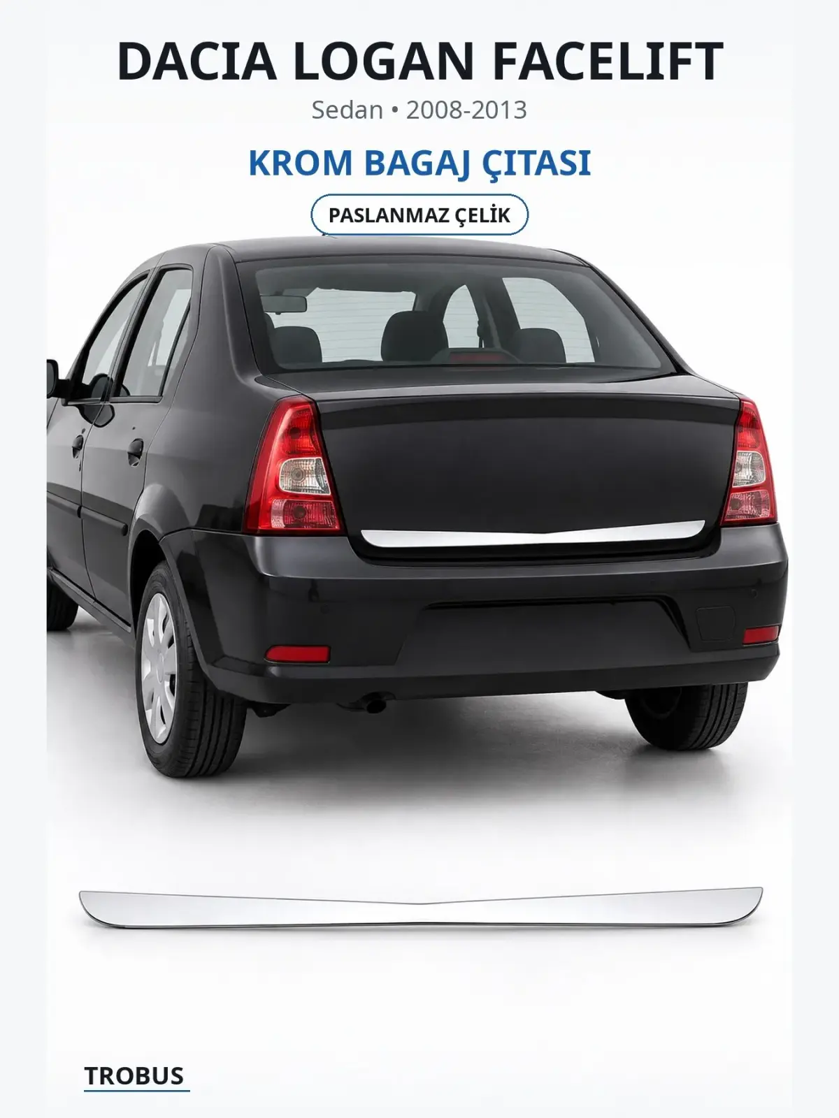 Dacia Logan Facelift krom bagaj çıtası 1