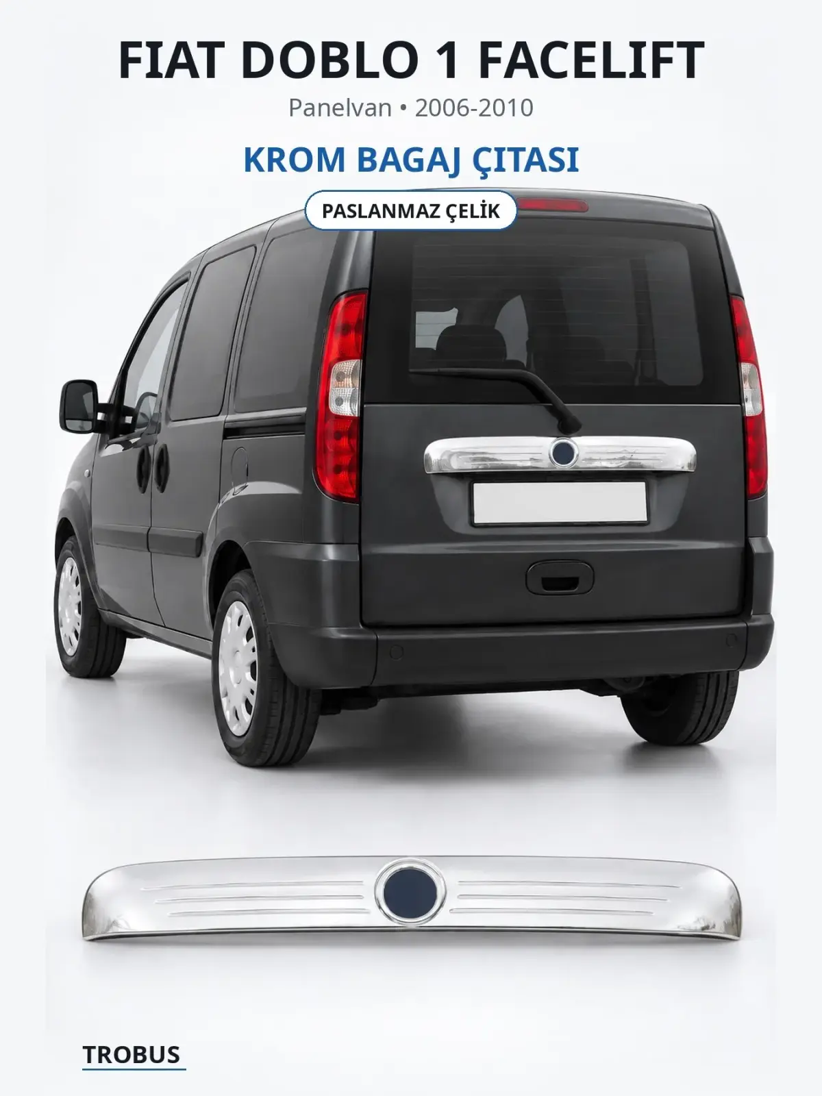 Fiat Doblo 1 Facelift krom bagaj çıtası 1
