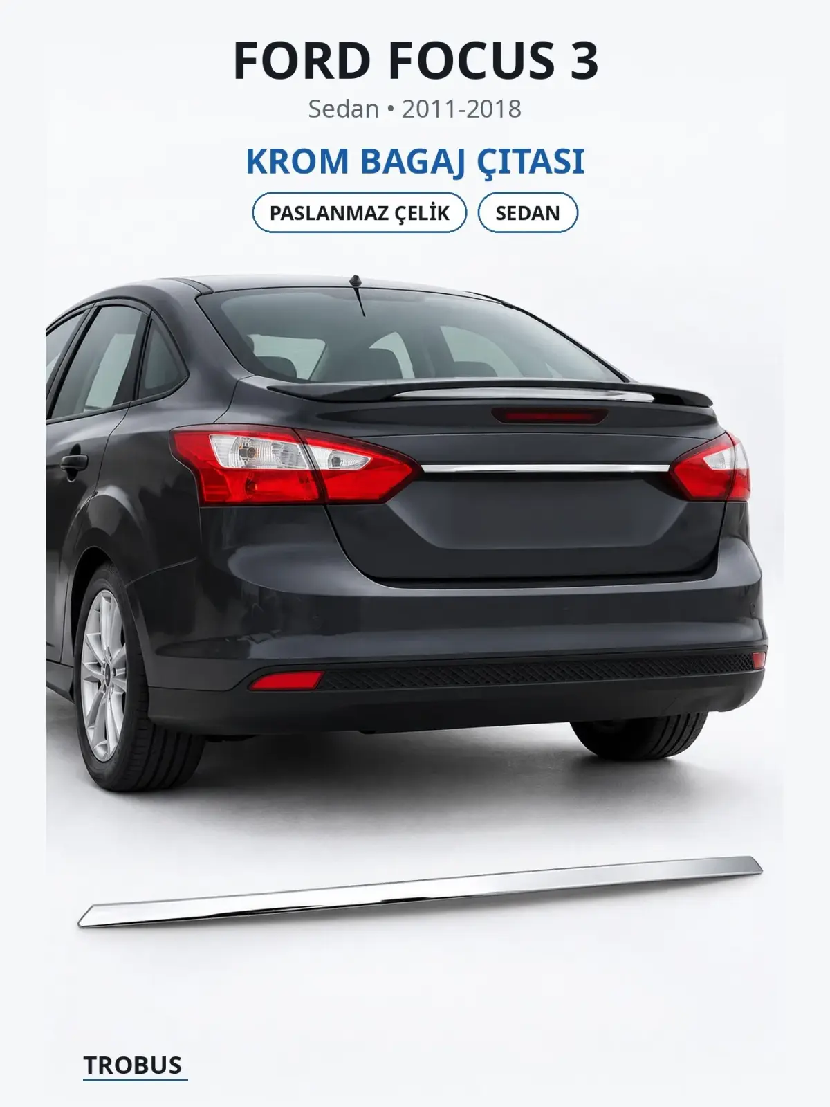 Ford Focus 3 krom bagaj çıtası 1