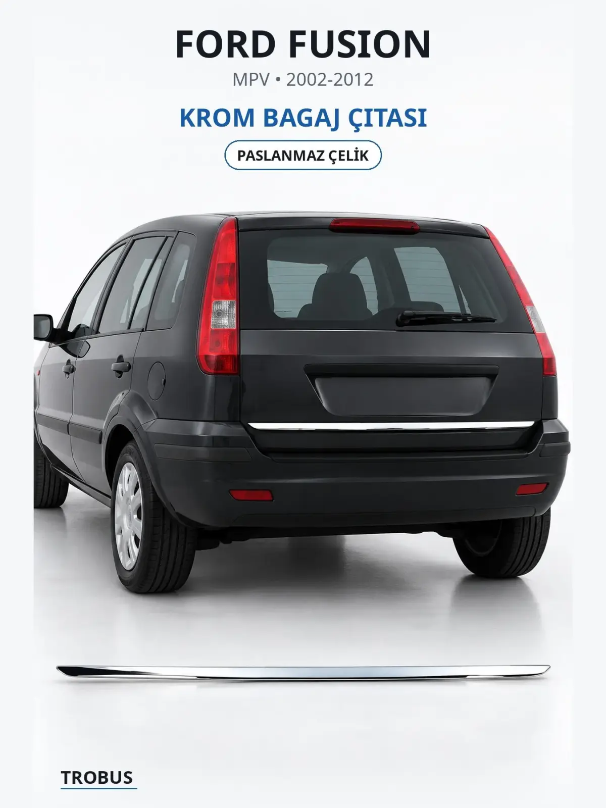 Ford Fusion krom bagaj çıtası 1