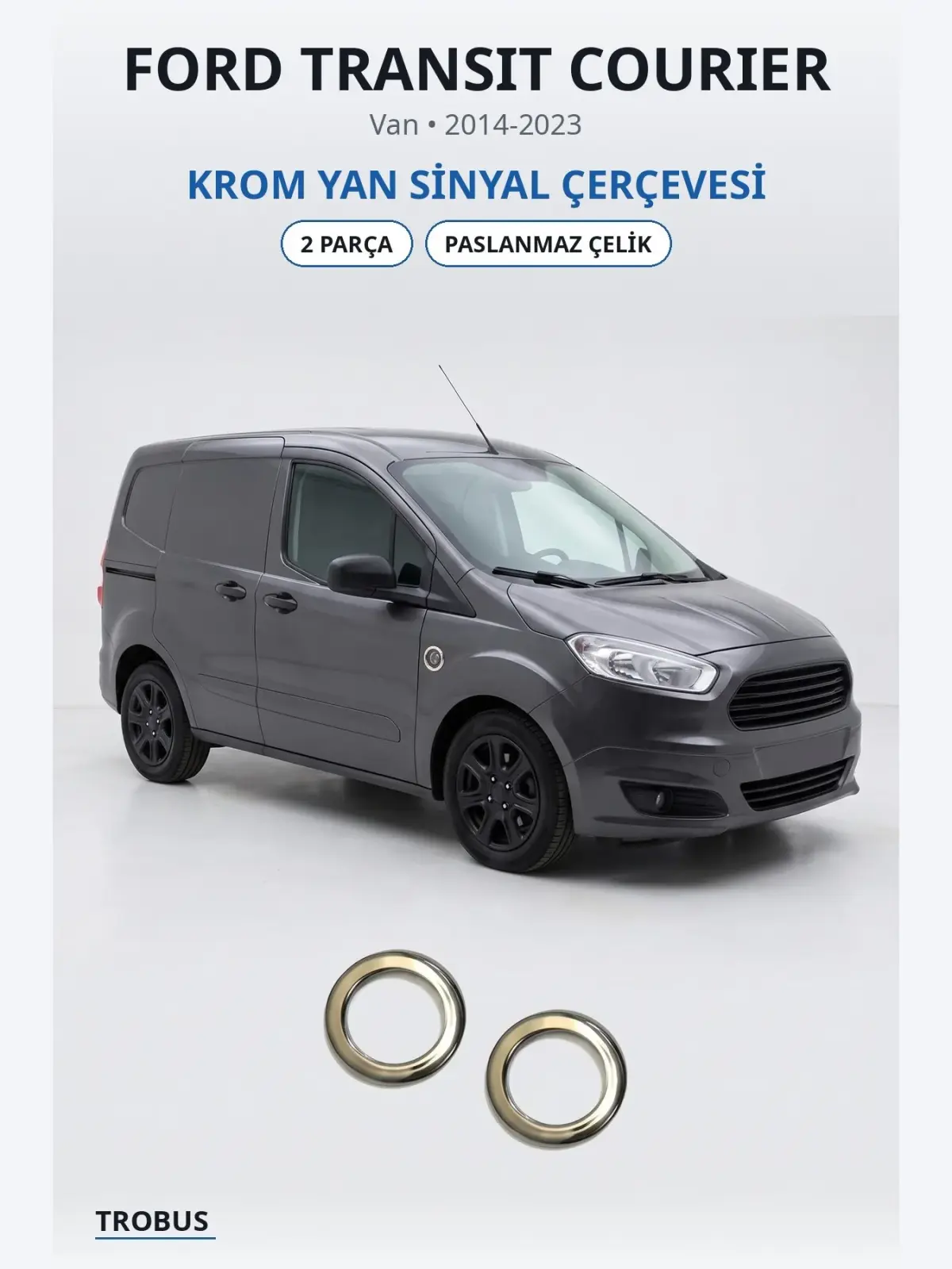 Ford Transit Courier krom yan sinyal çerçevesi 1