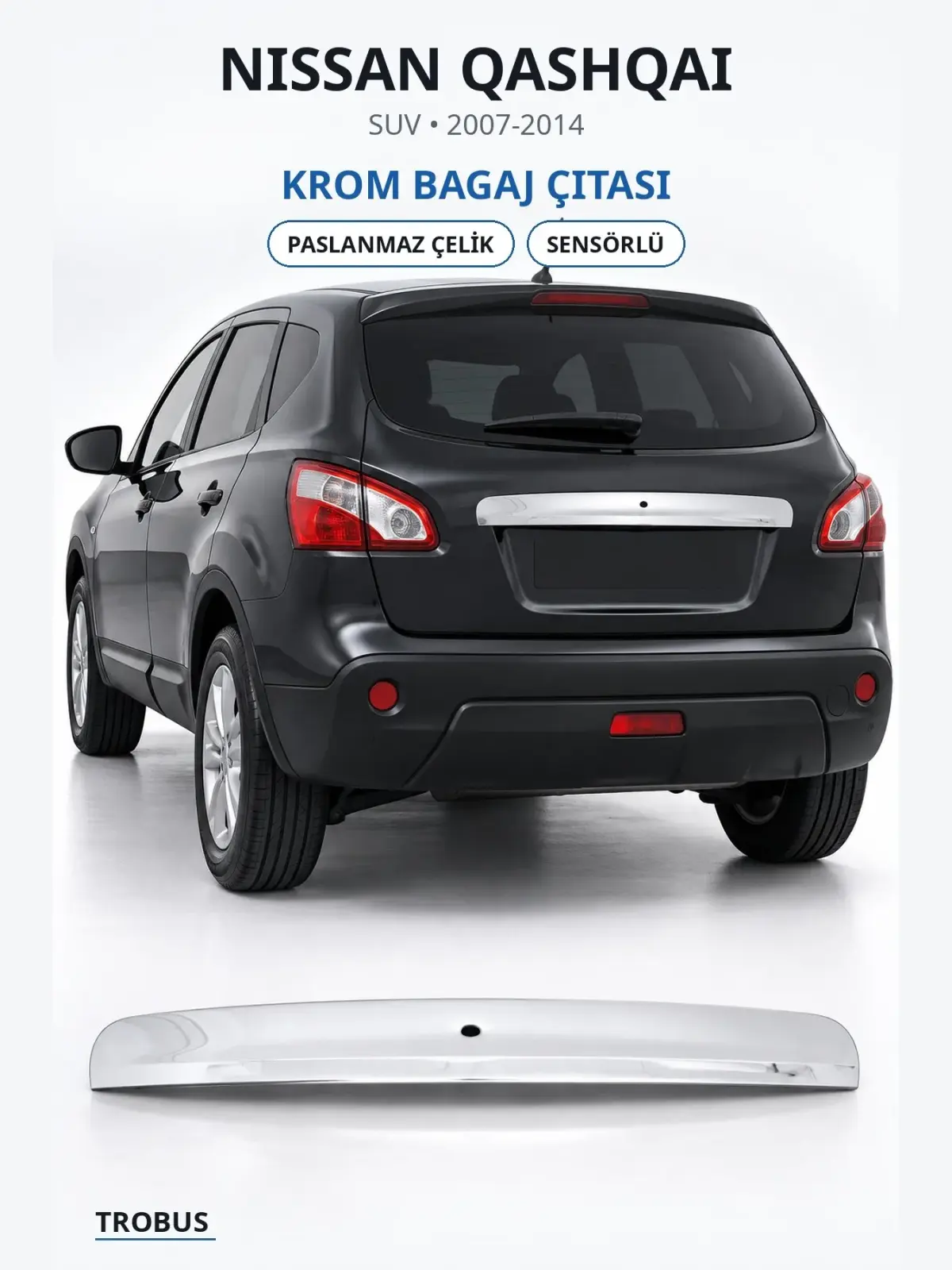 Nissan Qashqai krom bagaj çıtası 1