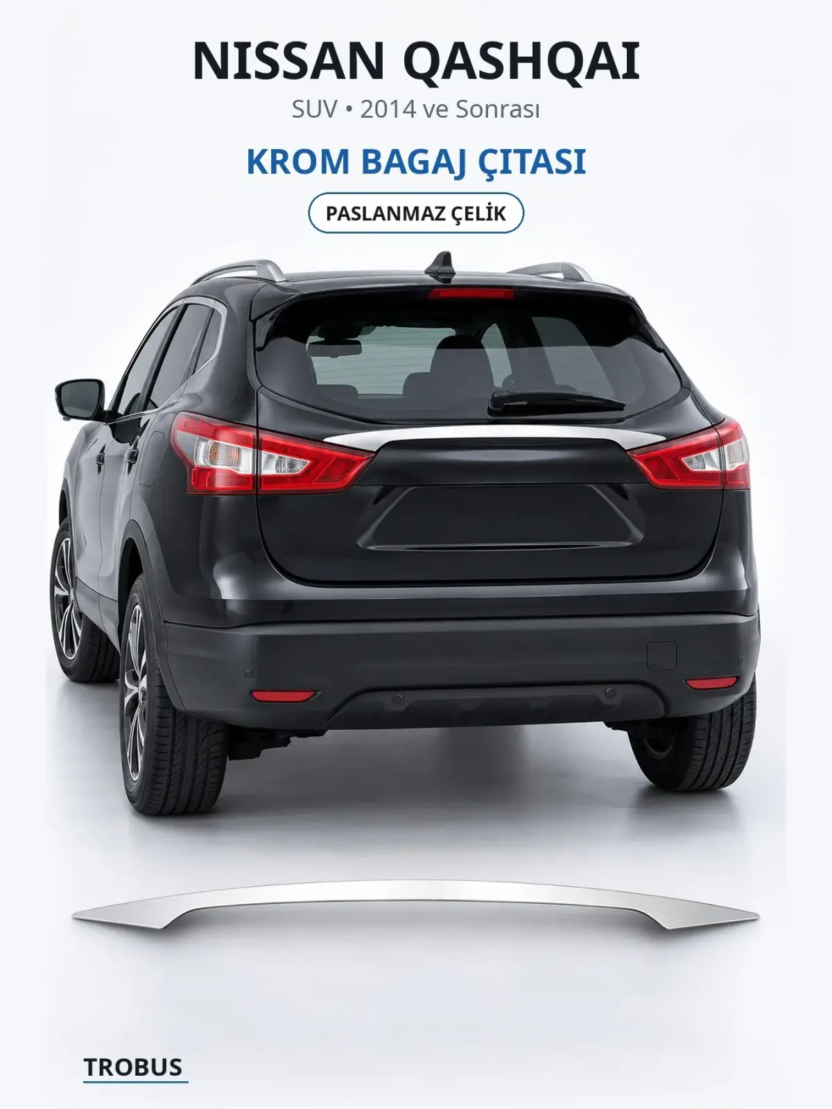Nissan Qashqai krom bagaj çıtası 1