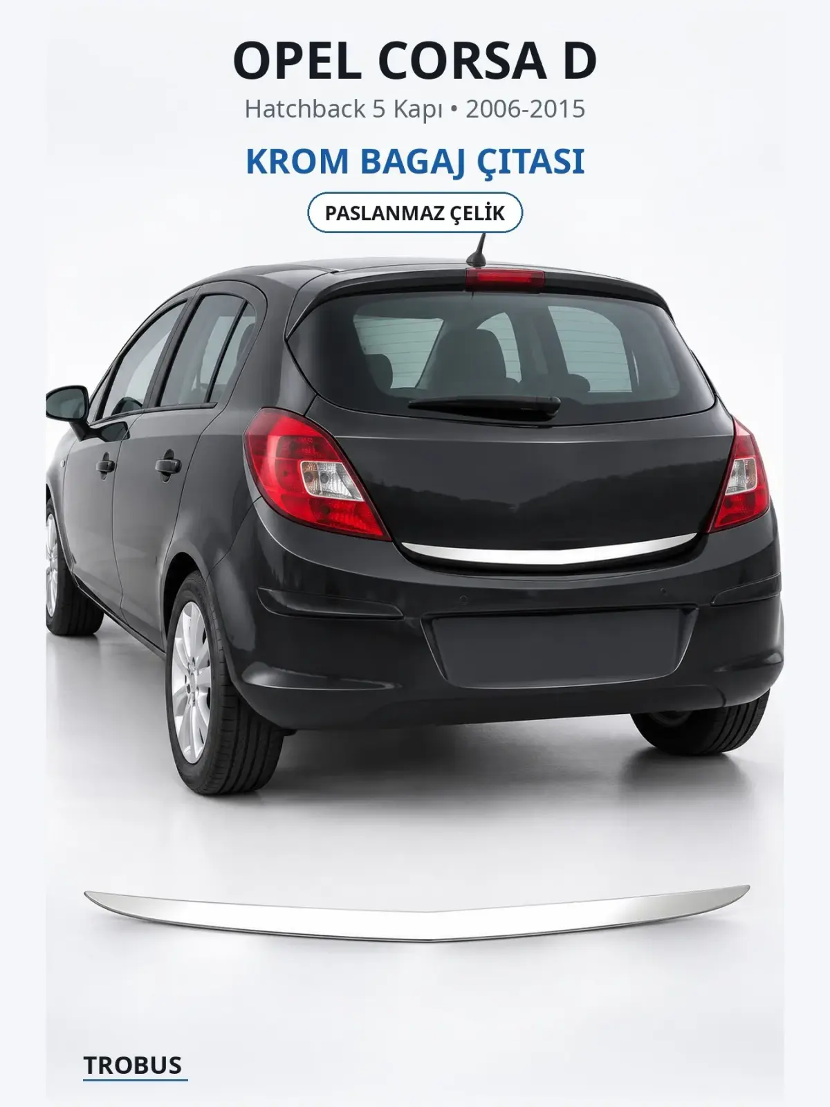 Opel Corsa D krom bagaj çıtası 1