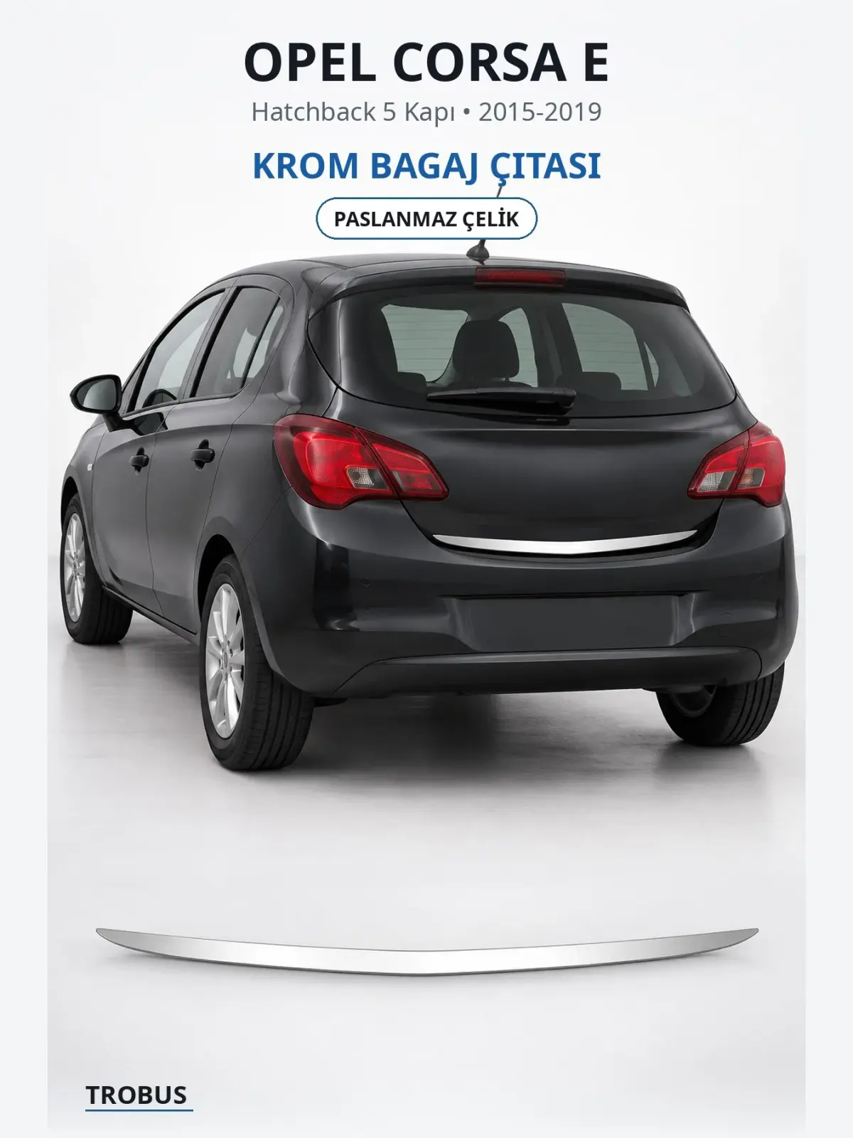 Opel Corsa E krom bagaj çıtası 1