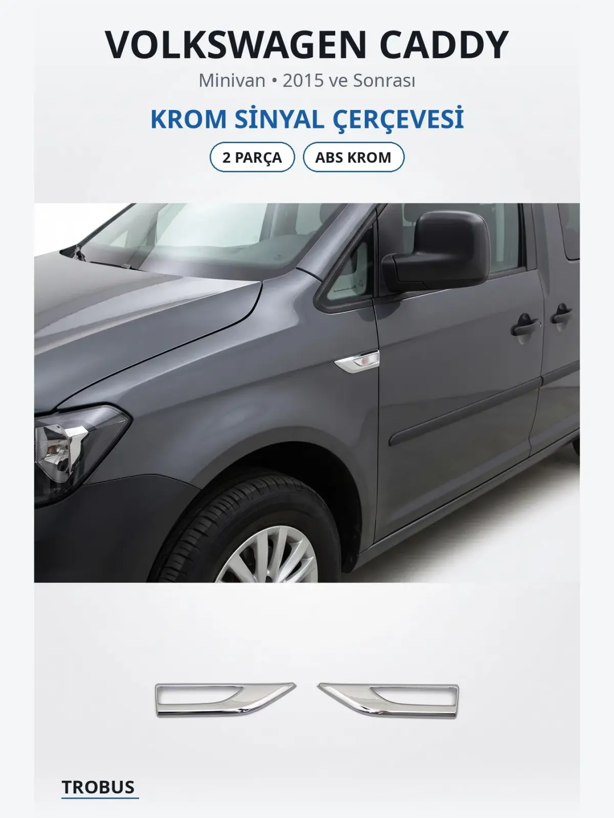Volkswagen Caddy krom sinyal çerçevesi 1