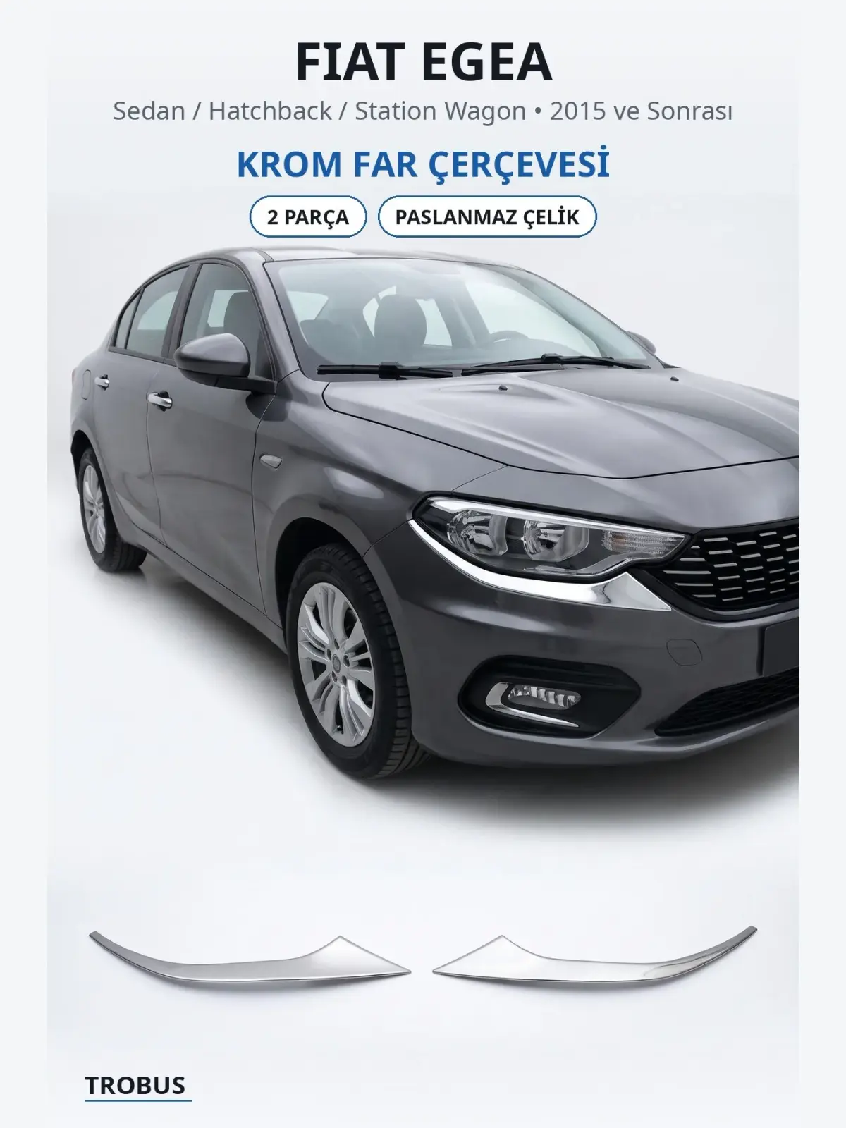 Fiat Egea krom far çerçevesi 1