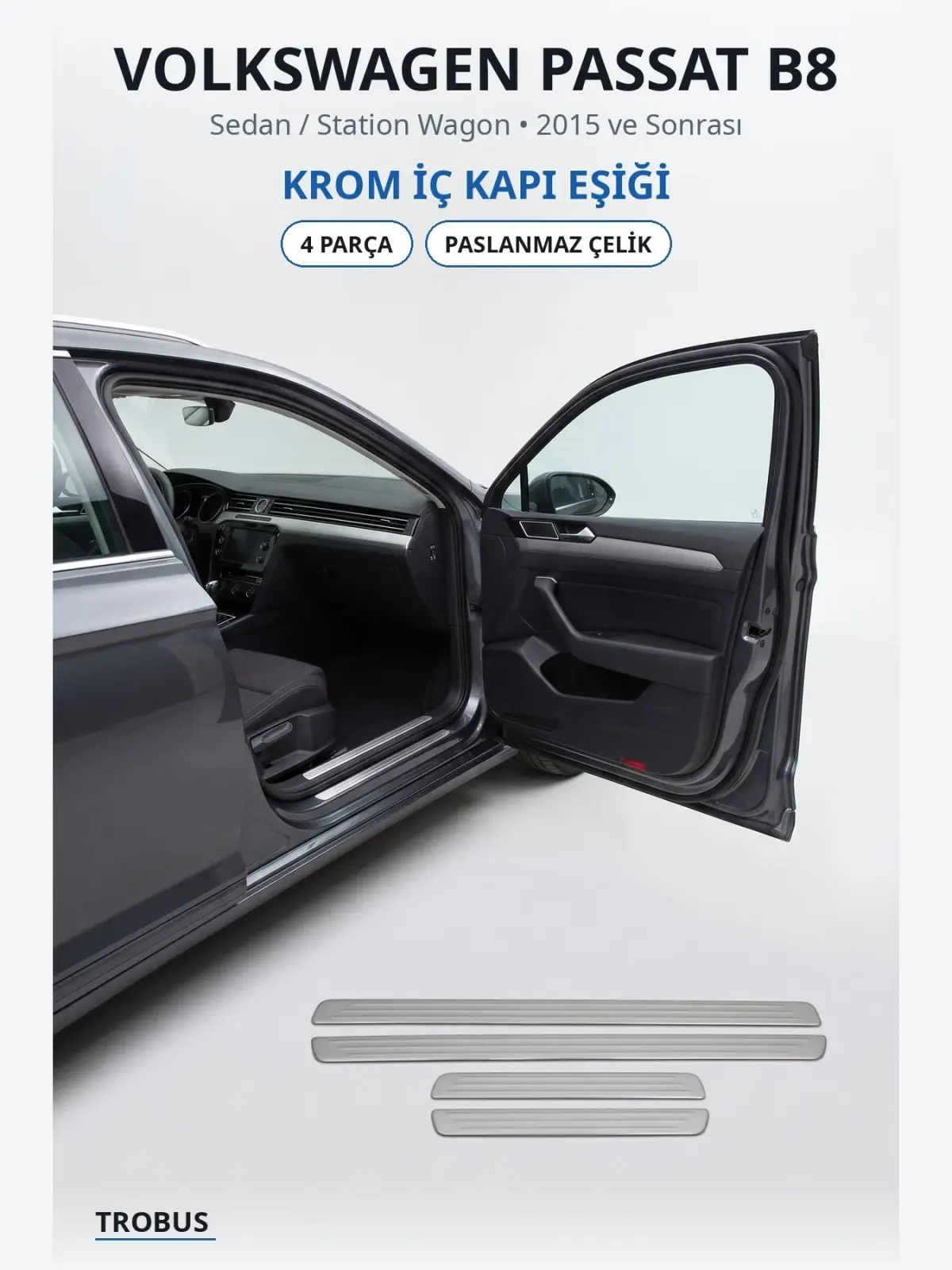 Volkswagen Passat B8 krom i̇ç kapı eşiği 1