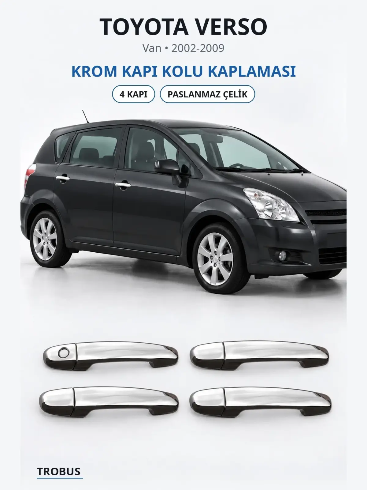 Toyota Verso krom kapı kolu kaplaması 1